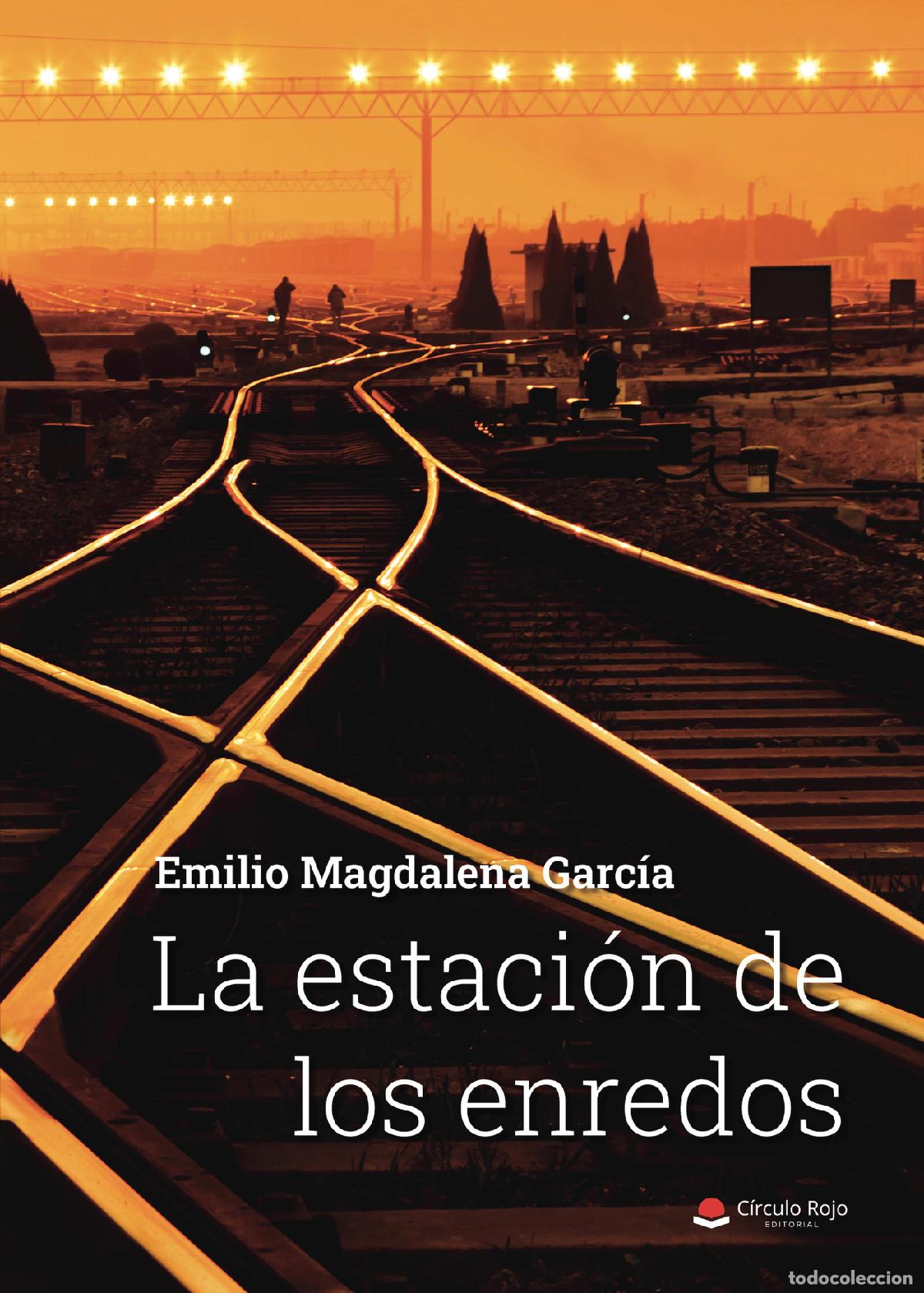 B&uuml;cher: La estaci&oacute;n de los enredos - Emilio Magdalena Garc&iacute;a
