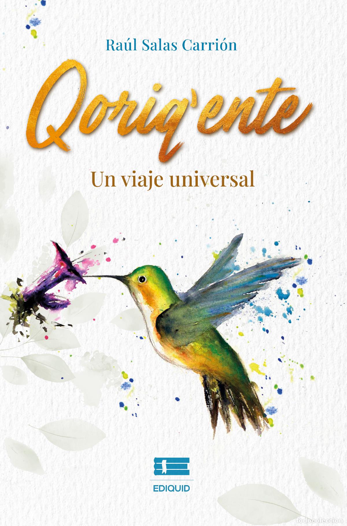 B&uuml;cher: Qoriqente, un viaje universal - Ra&uacute;l Salas Carri&oacute;n