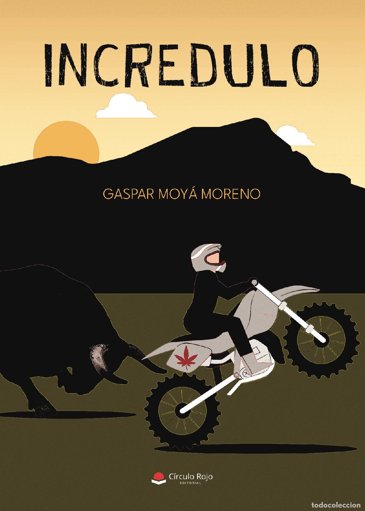 Libros: Incr&eacute;dulo - Gaspar Moy&aacute; Moreno - Foto 1