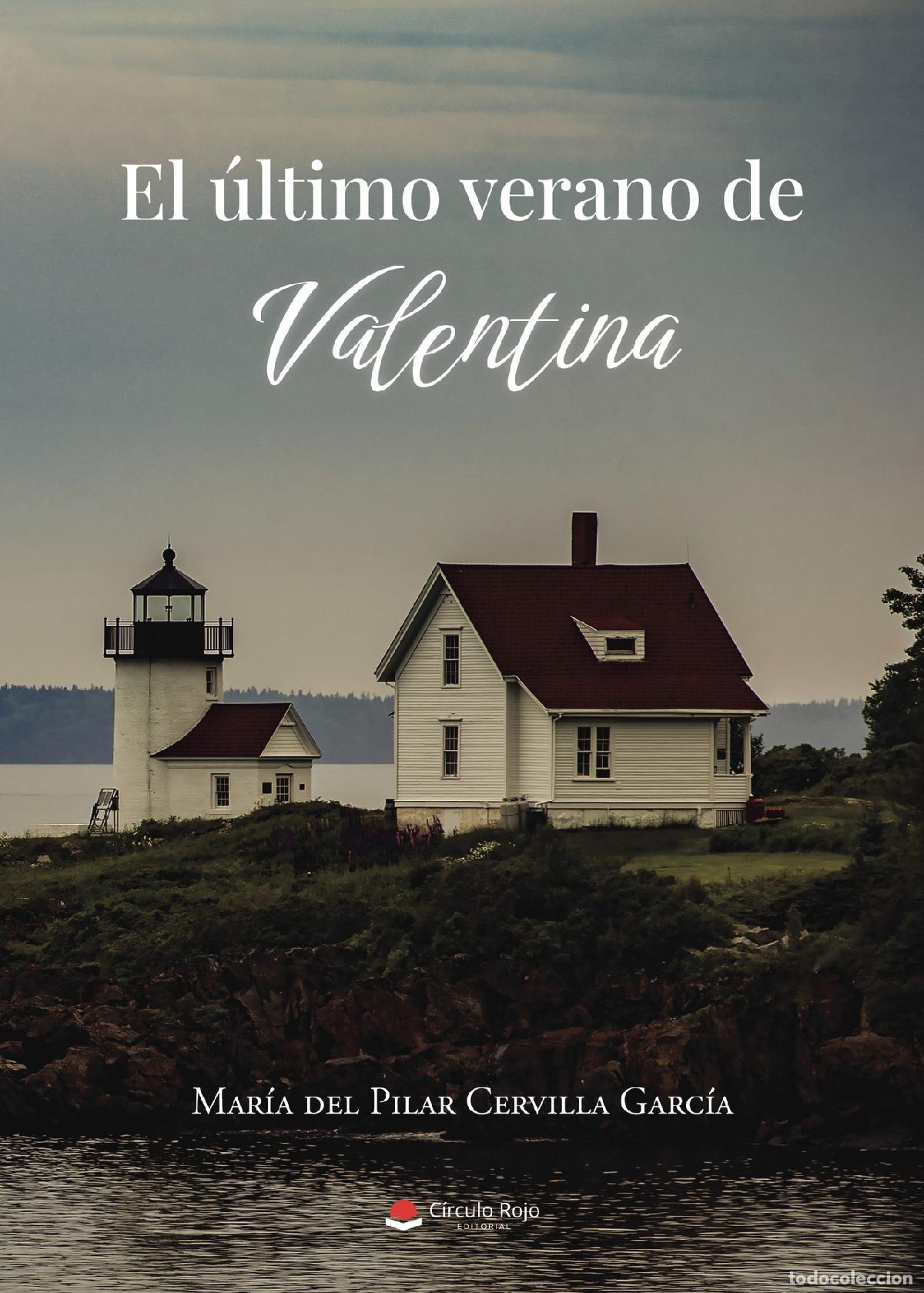 B&uuml;cher: El &uacute;ltimo verano de Valentina - Mar&iacute;a del Pilar Cervilla Garc&iacute;a