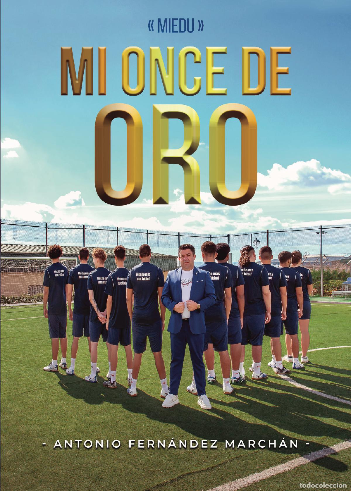 B&uuml;cher: Miedu. Mi once de oro - Antonio Fern&aacute;ndez March&aacute;n