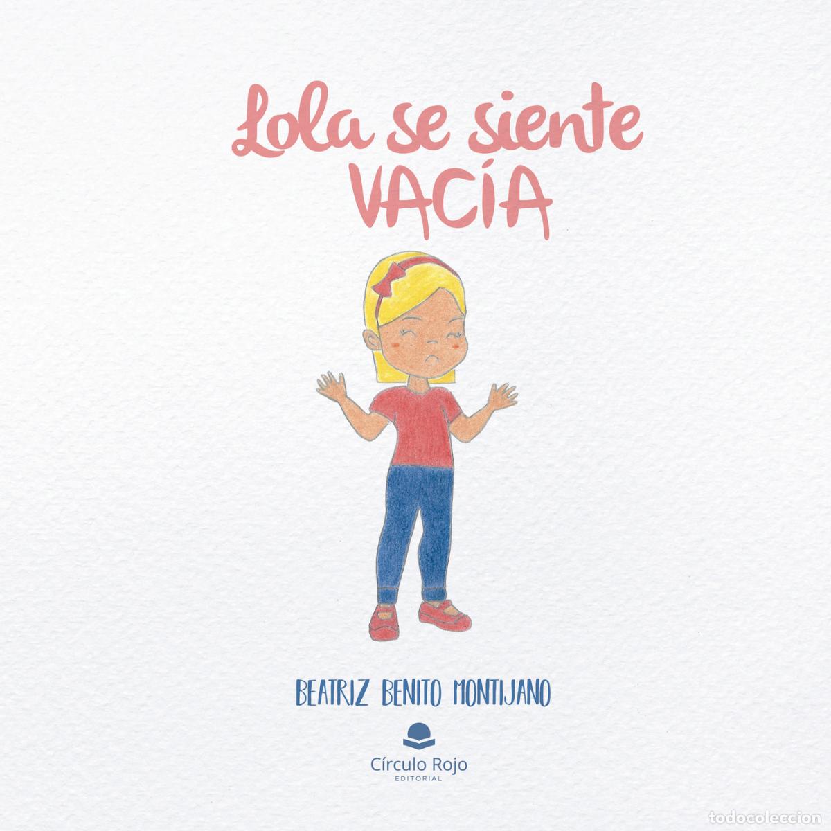 books: Lola se siente vac&iacute;a - Beatriz Benito Montijano
