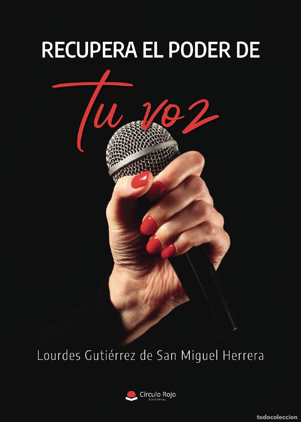 Libros: Recupera el poder de tu voz - Lourdes Guti&eacute;rrez de San Miguel Herrera
