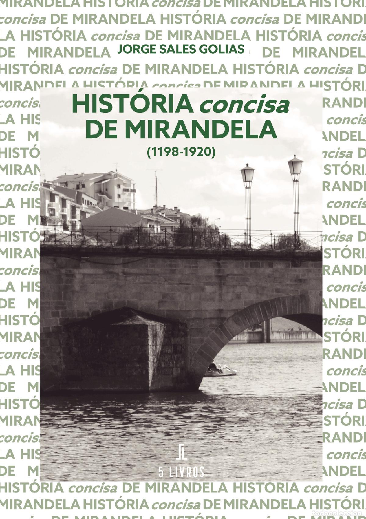 Libri: Hist&oacute;ria concisa de Mirandela - Jorge Sales Golias