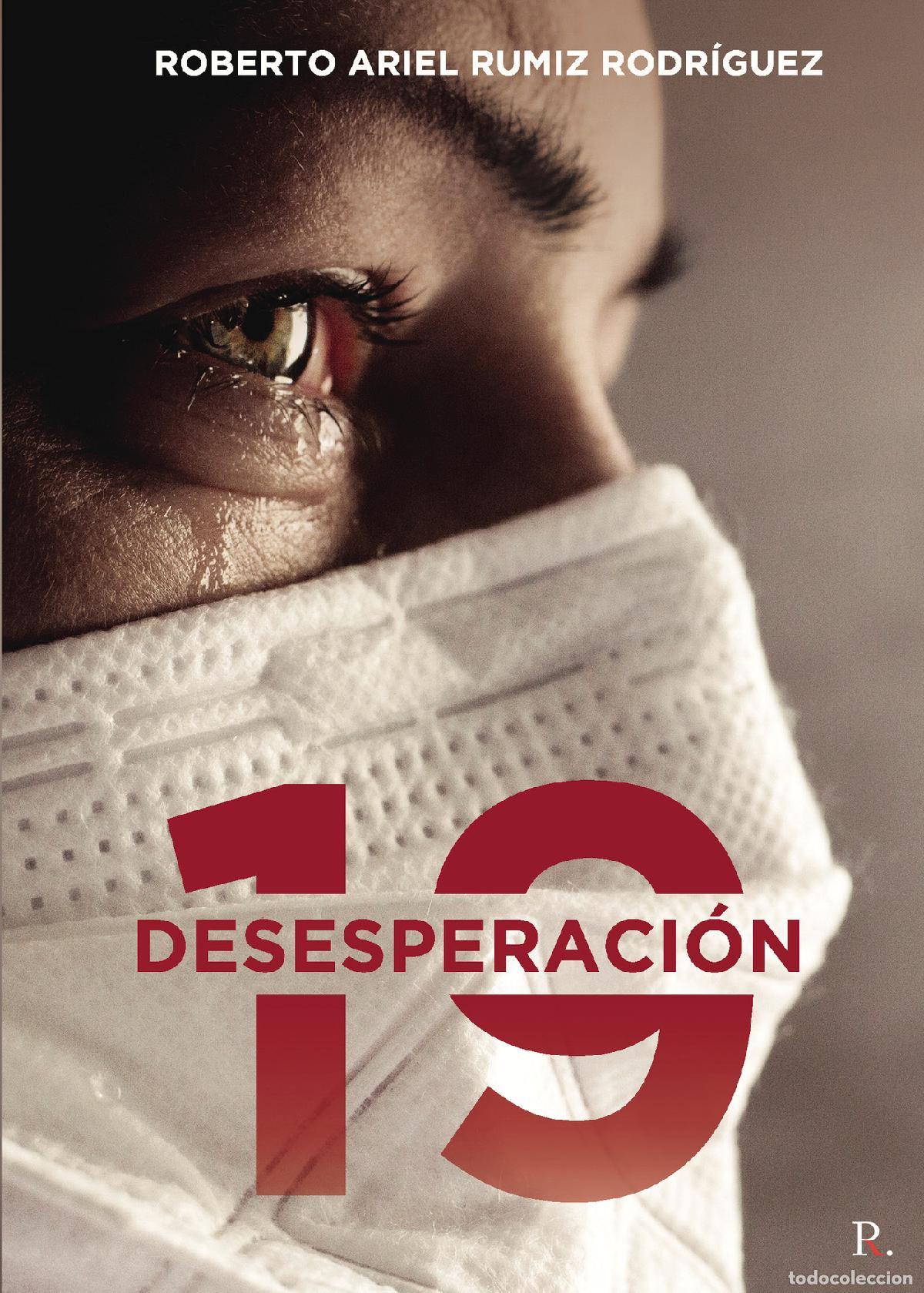 Libri: Desesperaci&oacute;n 19 - Roberto Ariel Rumiz Rodr&iacute;guez