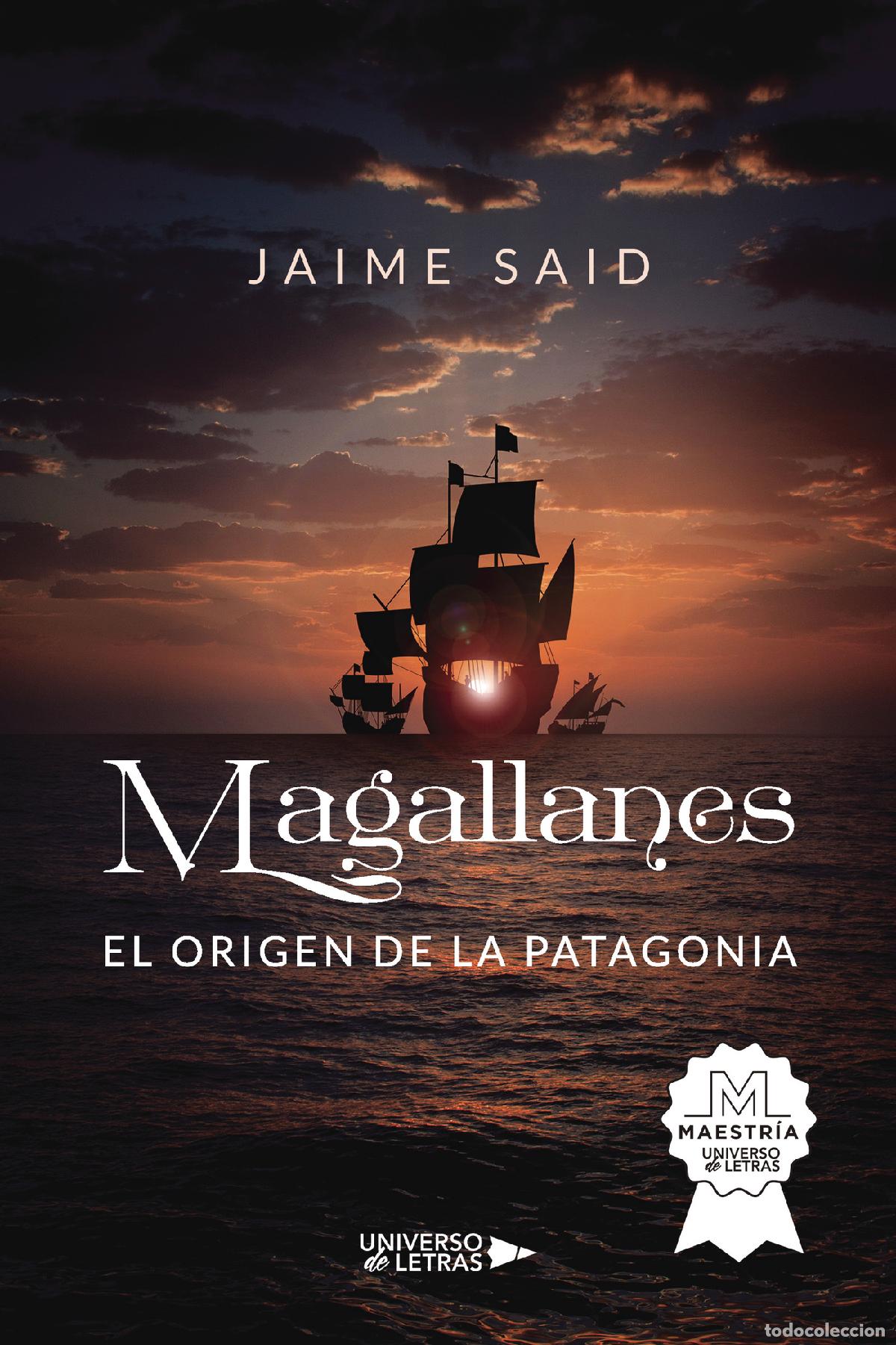 Libri: Magallanes. El origen de la Patagonia - Jaime Said