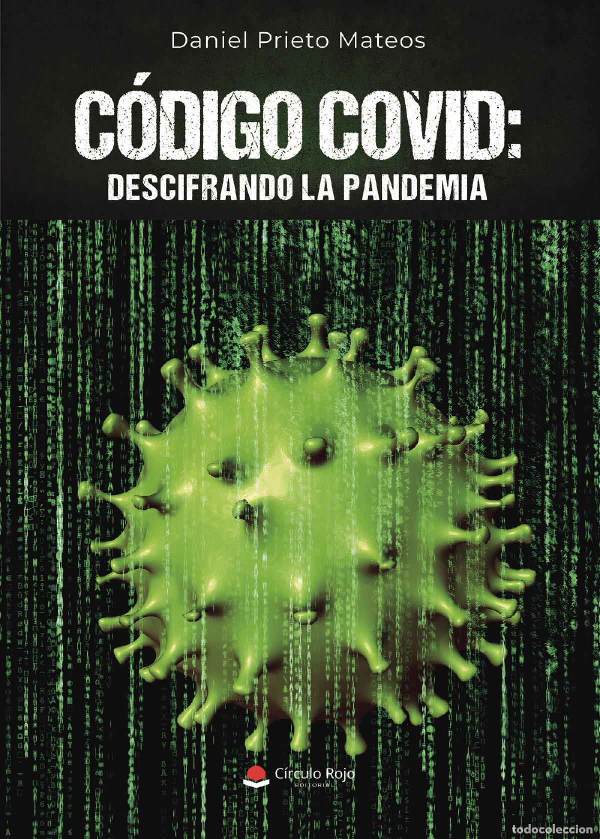 Libri: C&oacute;digo COVID - Descifrando la pandemia - Daniel Prieto Mateos
