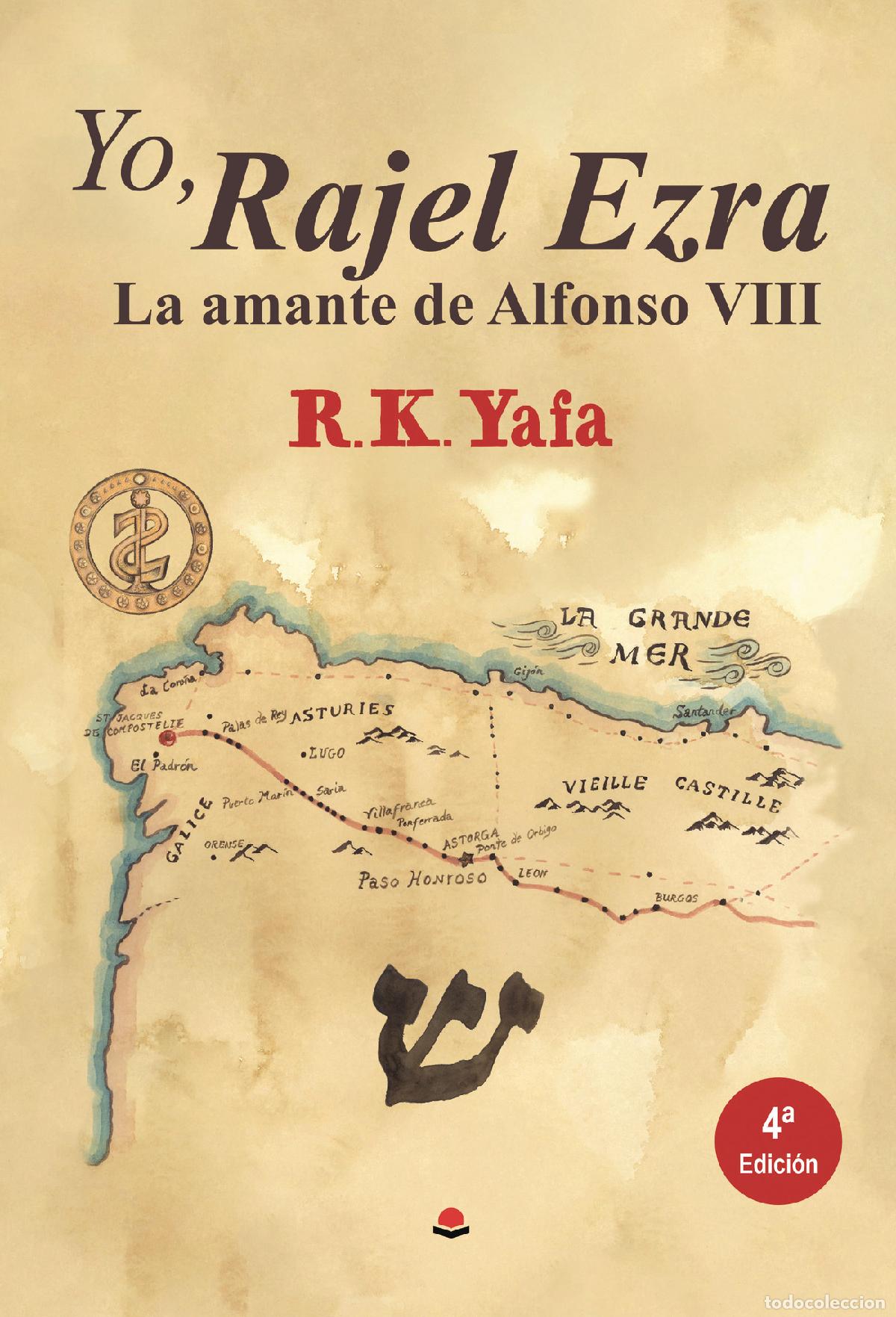 Libri: Yo, Rajel Ezra - La amante de Alfonso VIII - R. K. Yafa