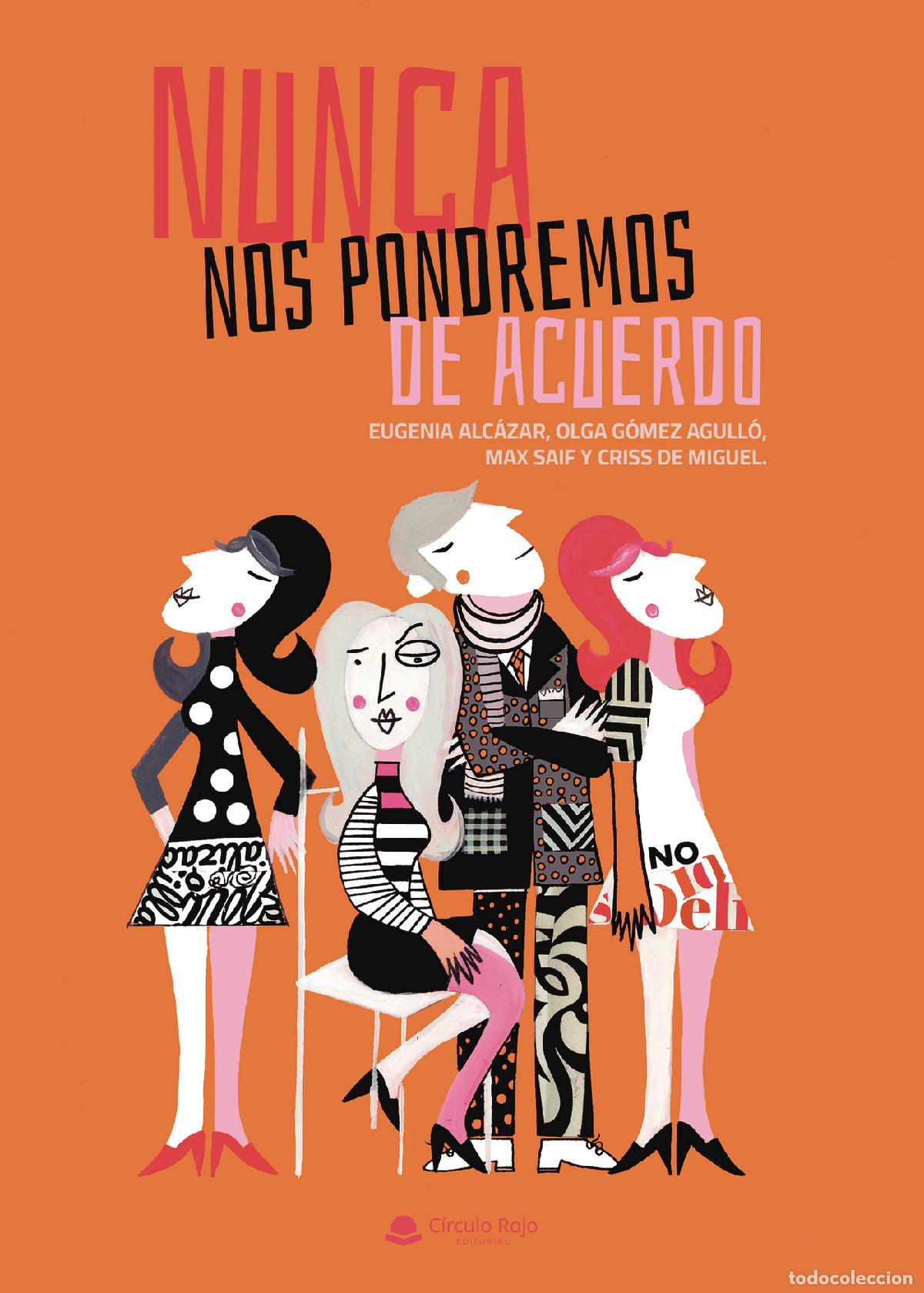 B&uuml;cher: Nunca nos pondremos de acuerdo - Criss de Miguel