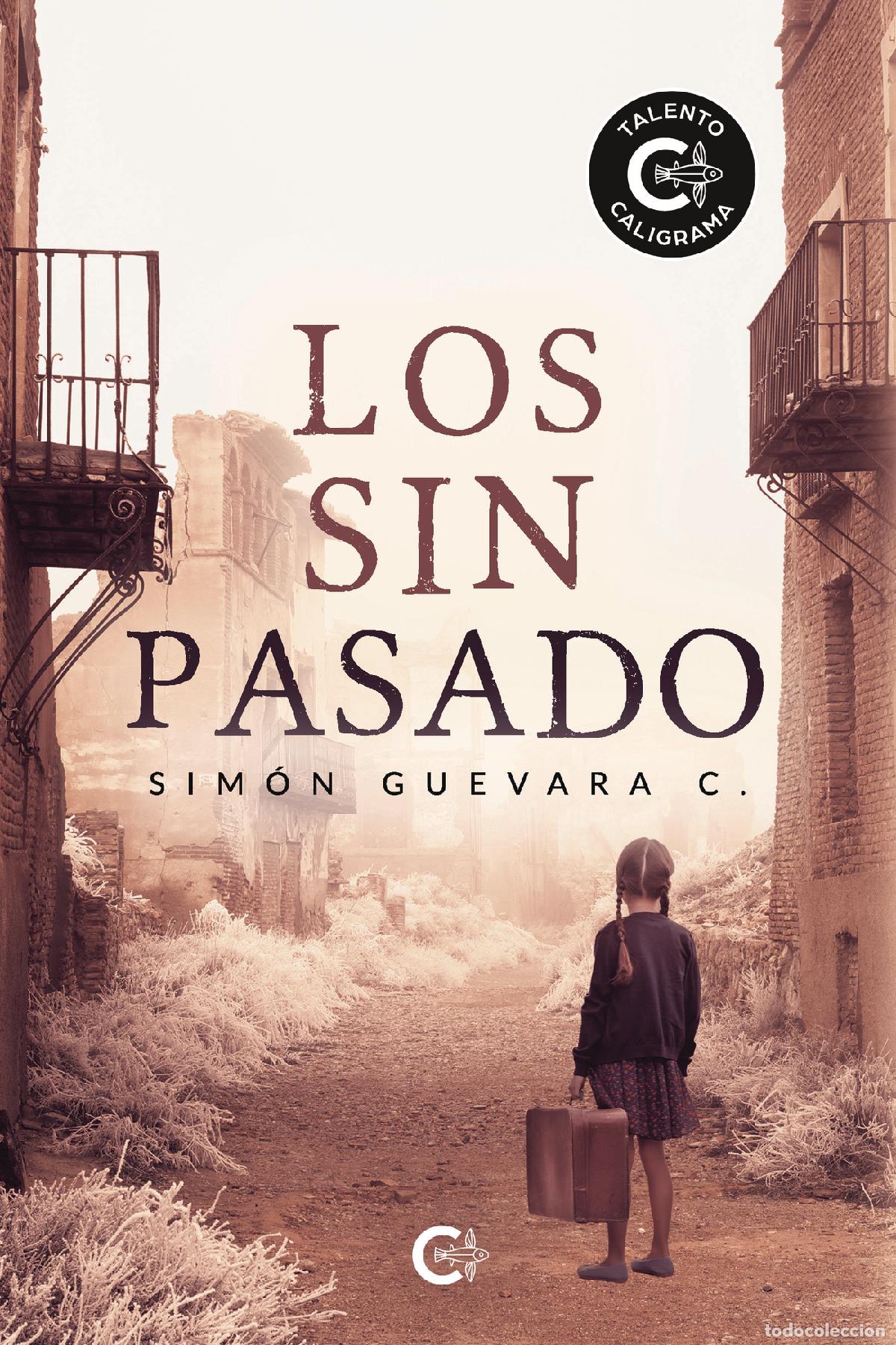 Libri: Los sin pasado - Sim&oacute;n Guevara C.