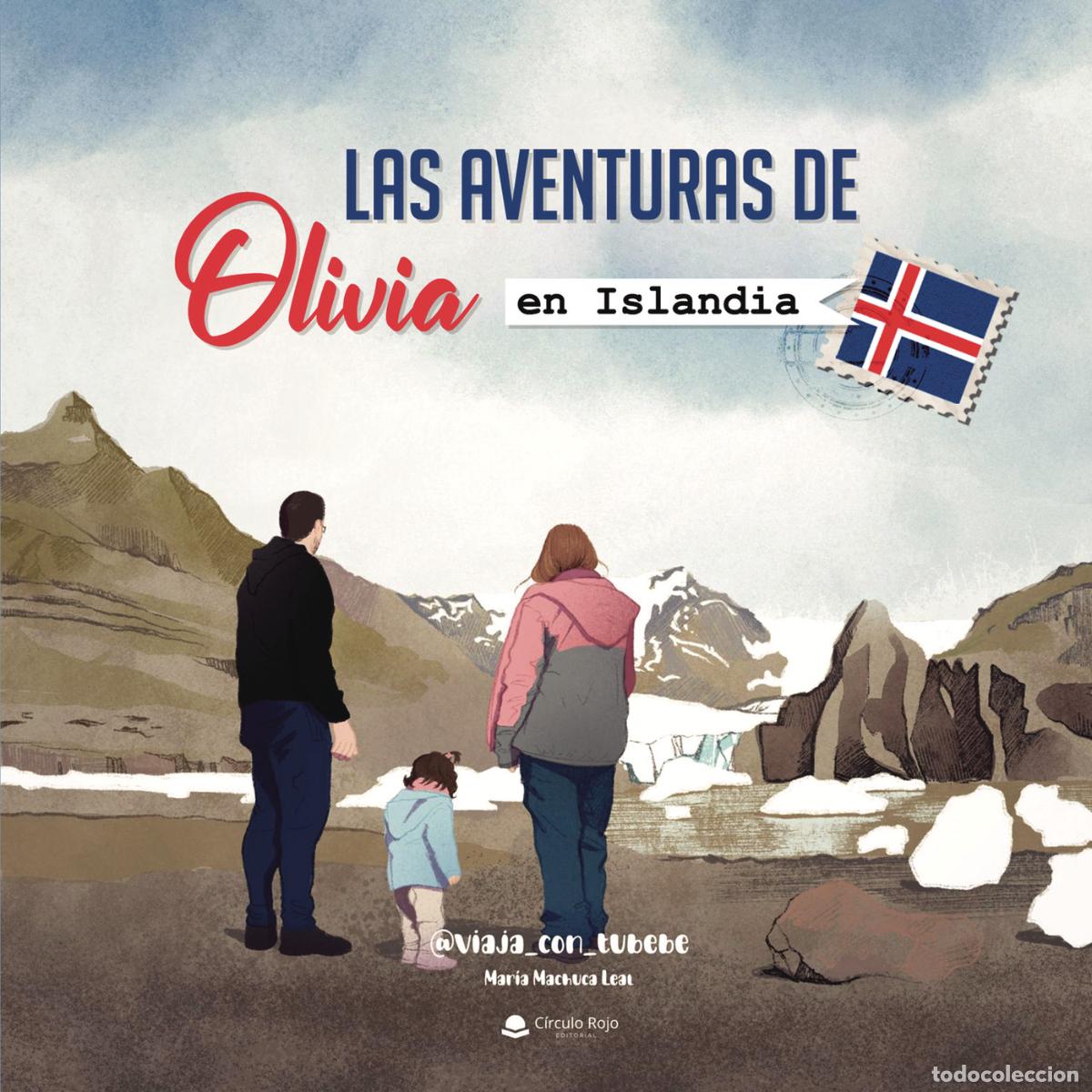 Libros: Las aventuras de Olivia en Islandia - @viaja_con_ tubebe
