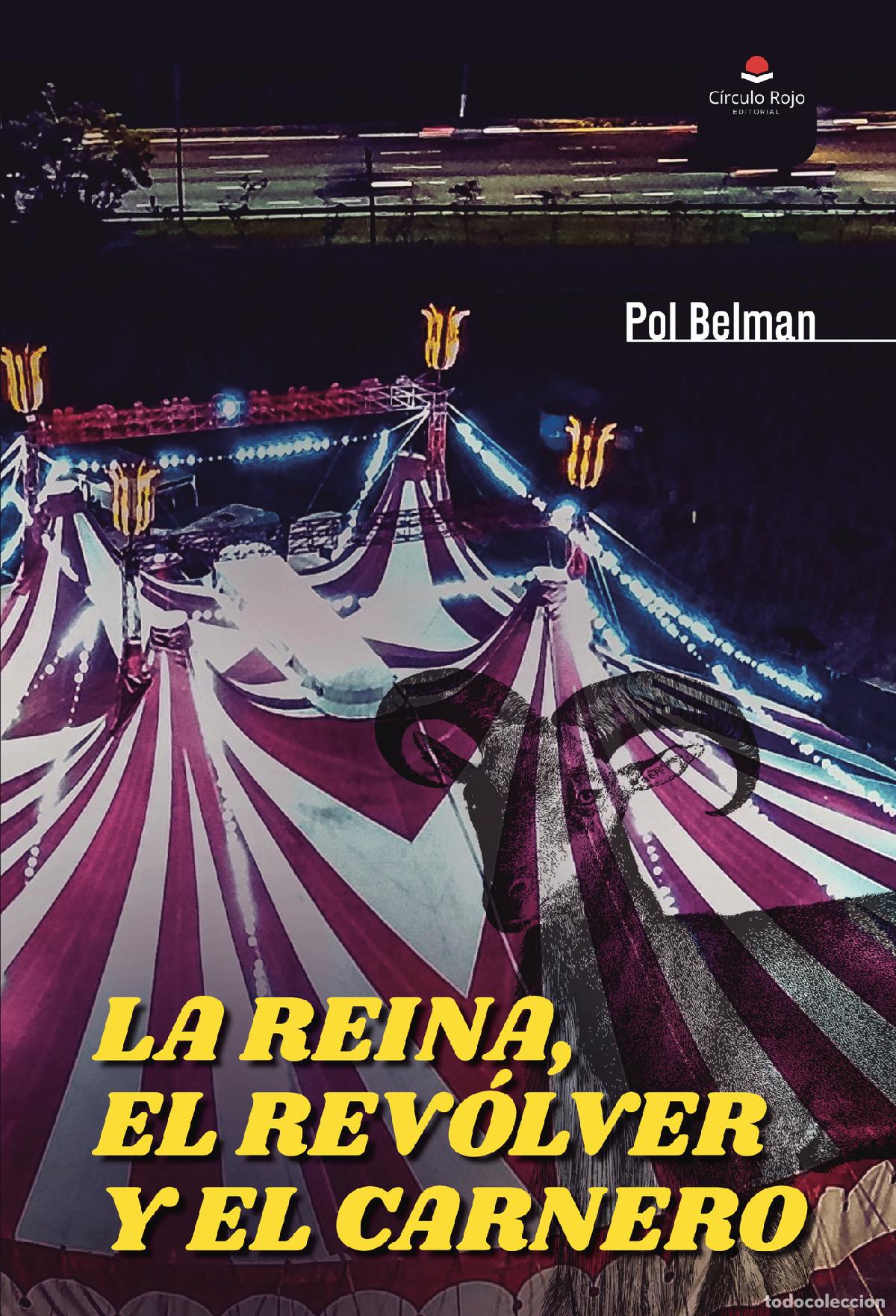 books: La reina, el rev&oacute;lver y el carnero - Pol Belman