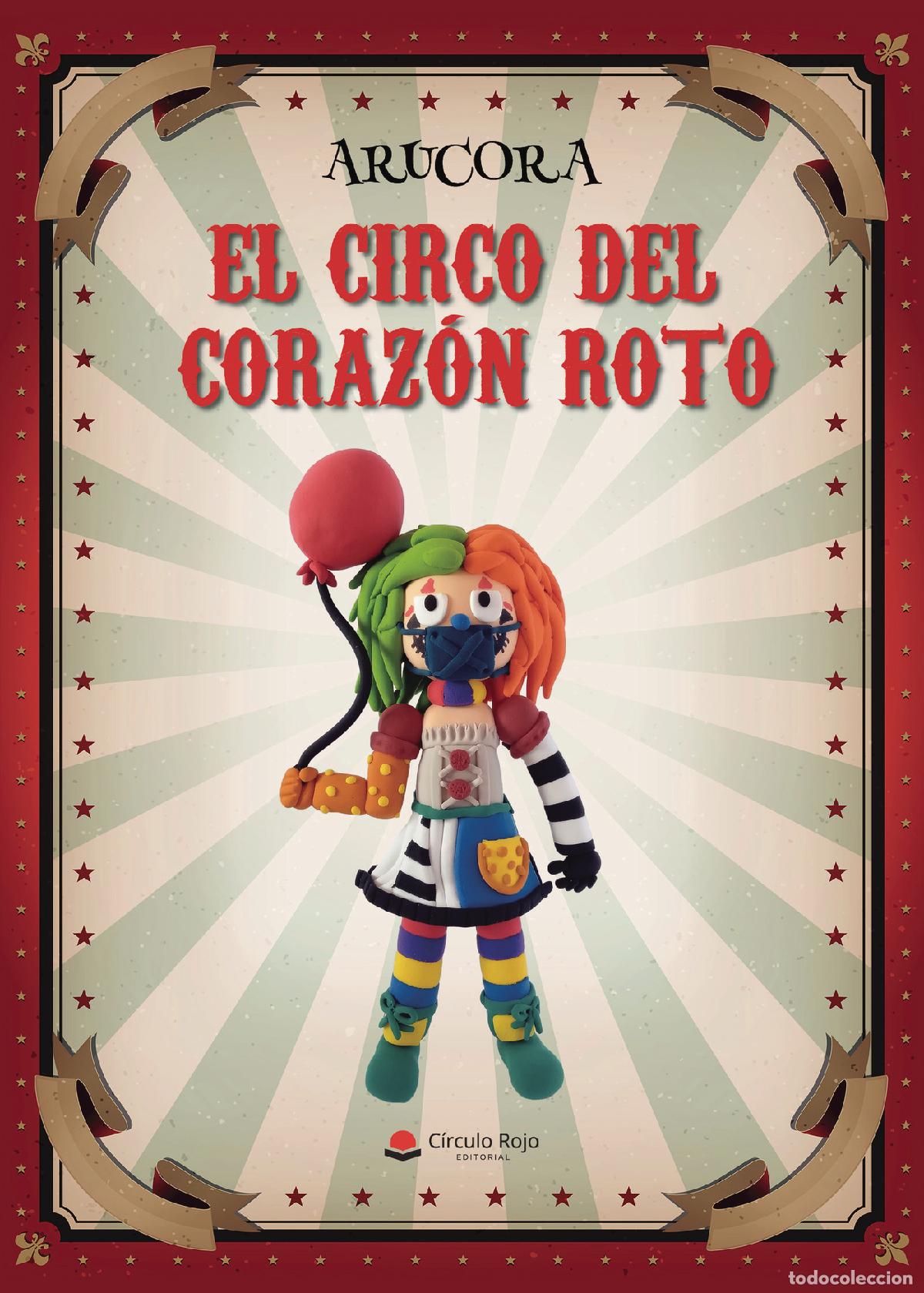 Libri: El circo del coraz&oacute;n roto - Arucora