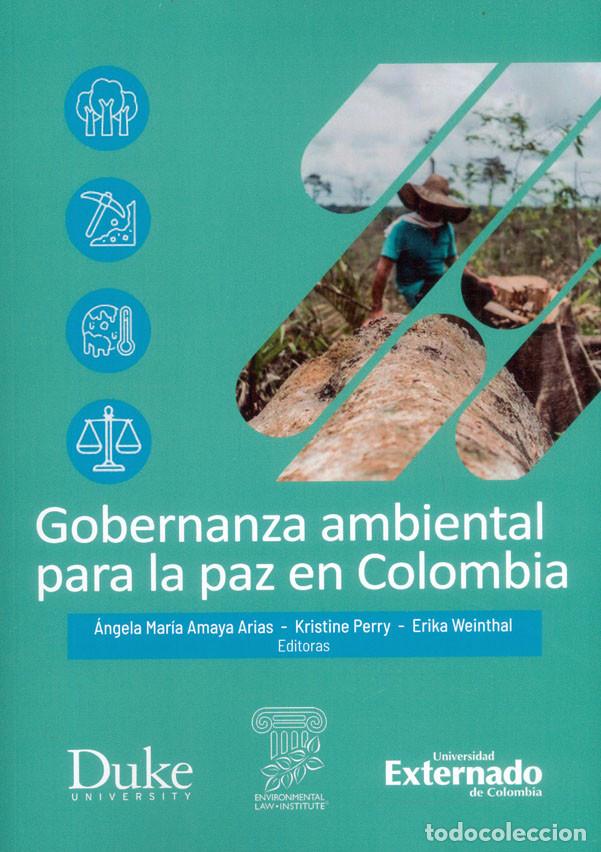 books: Gobernanza ambiental para la paz en Colombia - &Aacute;ngela Mar&iacute;a Amaya Arias