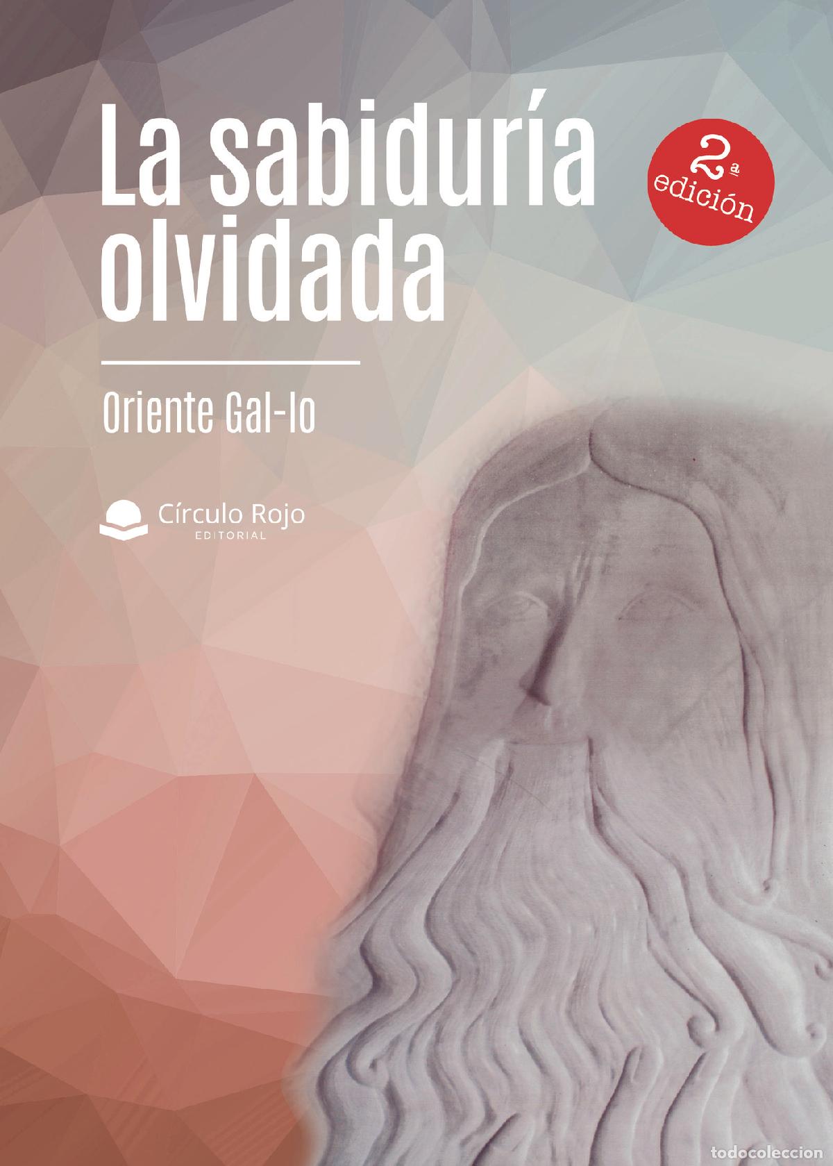 Libros: La sabidur&iacute;a olvidada - Oriente Gal-lo - Foto 1
