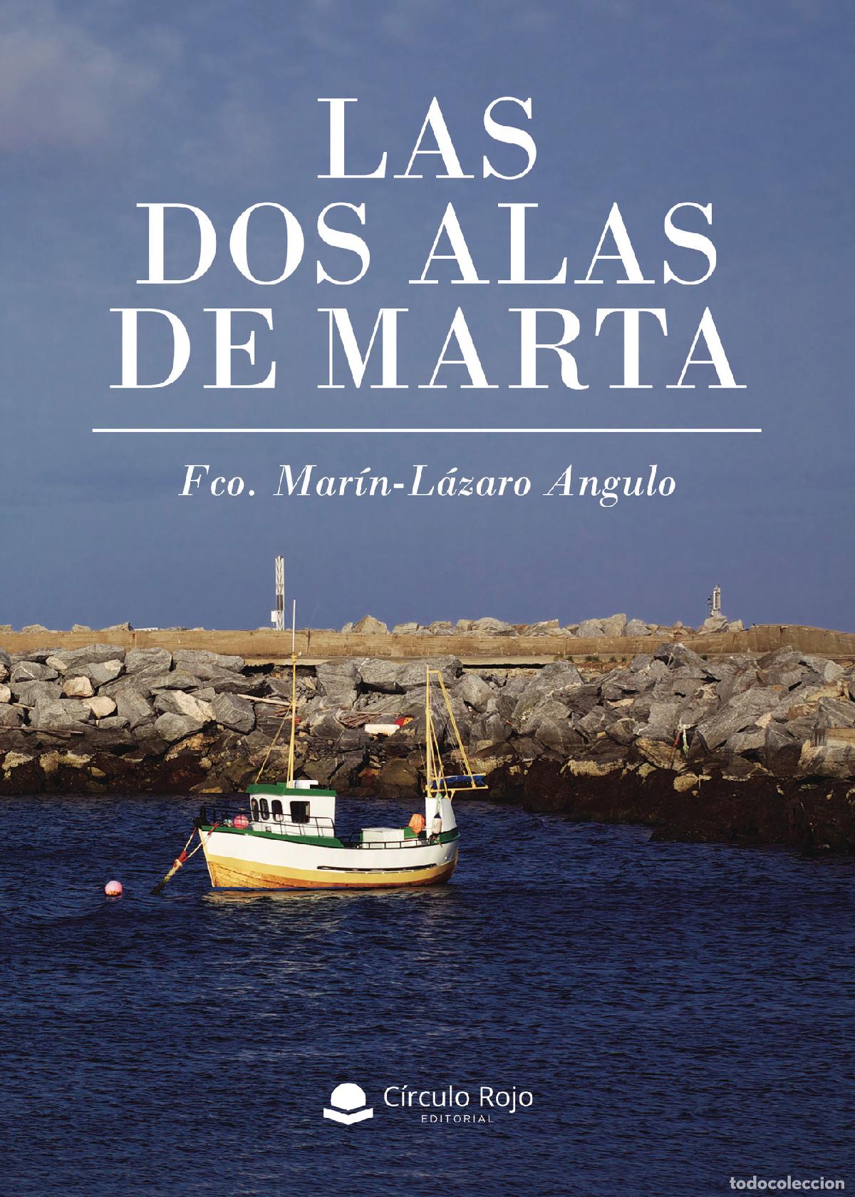 Livres: Las dos alas de Marta - Fco. Mar&iacute;n-L&aacute;zaro Angulo