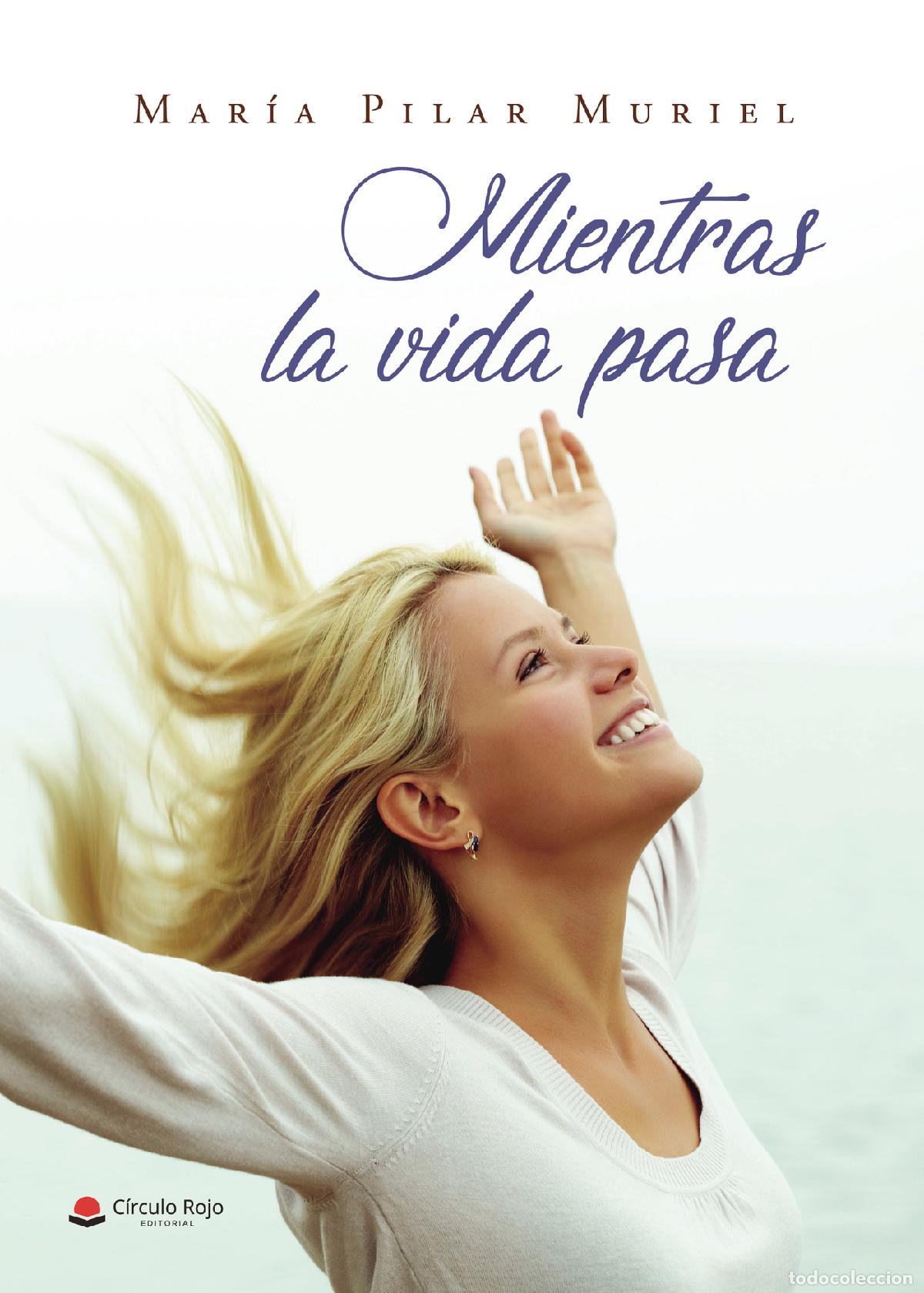 books: Mientras la vida pasa - Mar&iacute;a Pilar Muriel