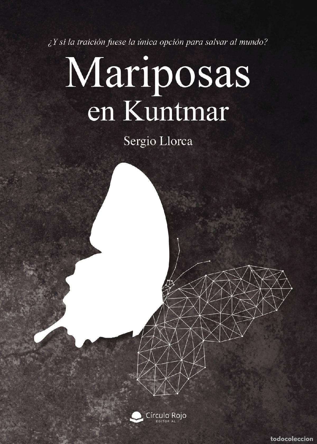 Libri: Mariposas en Kuntmar - Sergio Llorca de Prado