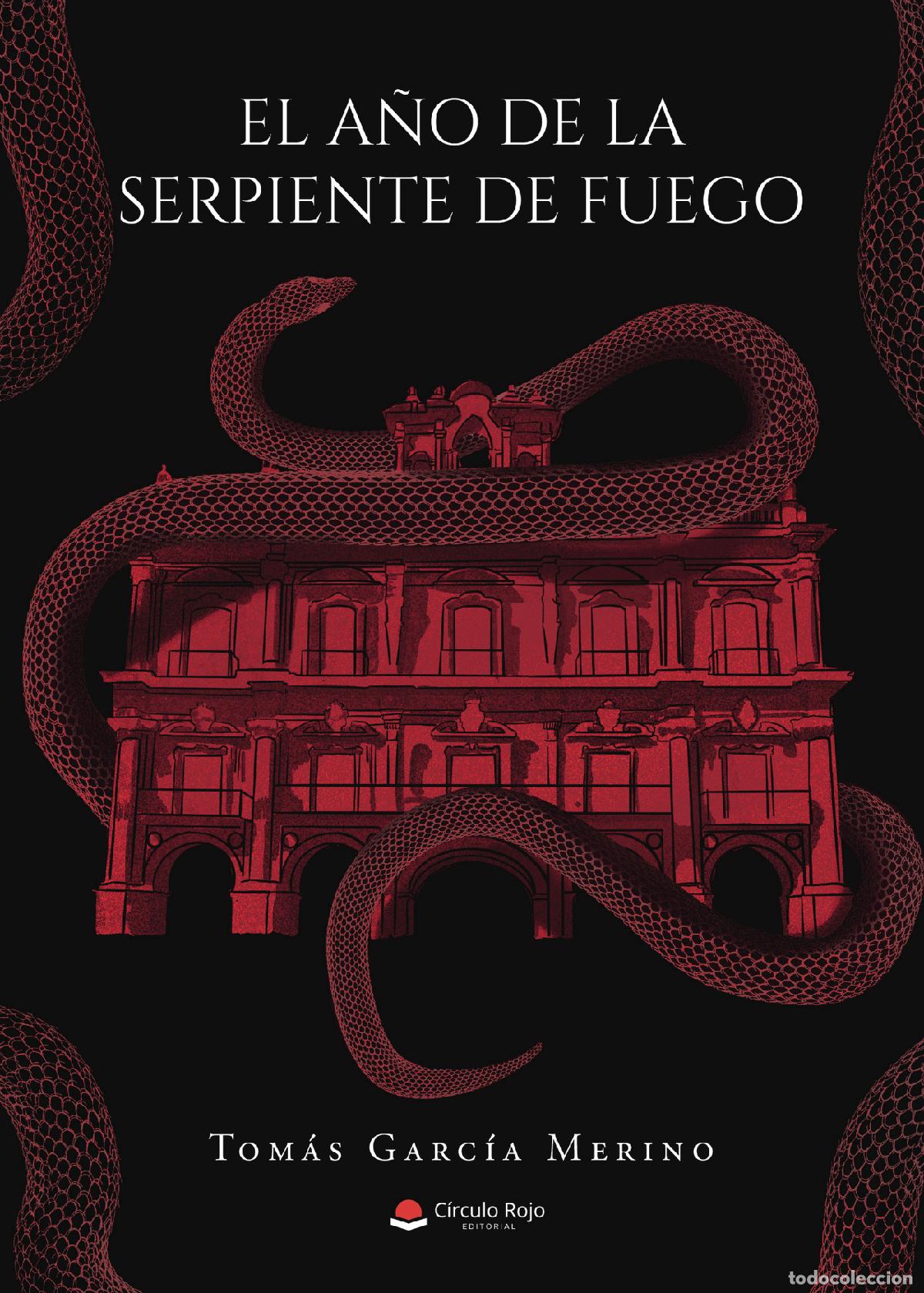 Libri: El a&ntilde;o de la serpiente de fuego - Tom&aacute;s Garc&iacute;a Merino