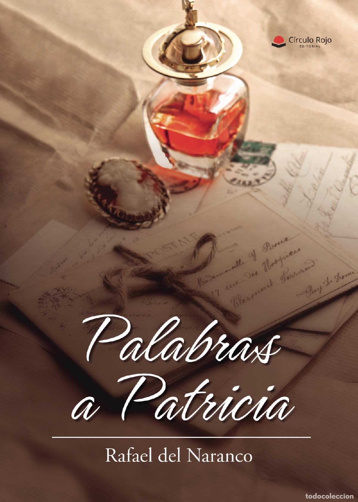 Libros: Palabras a Patricia - Rafael del Naranco - Foto 1
