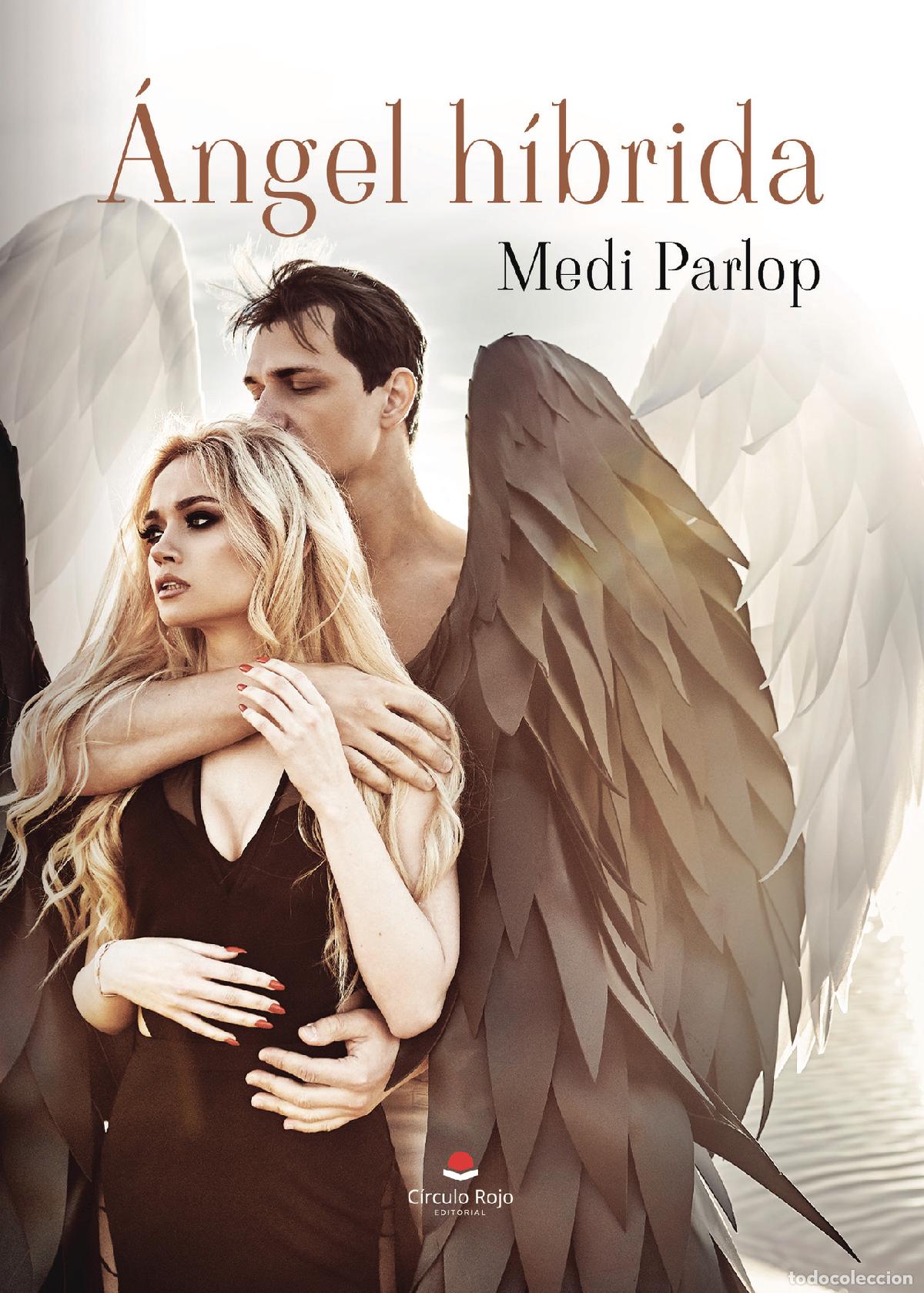 B&uuml;cher: &Aacute;ngel h&iacute;brida - Medi Parlop
