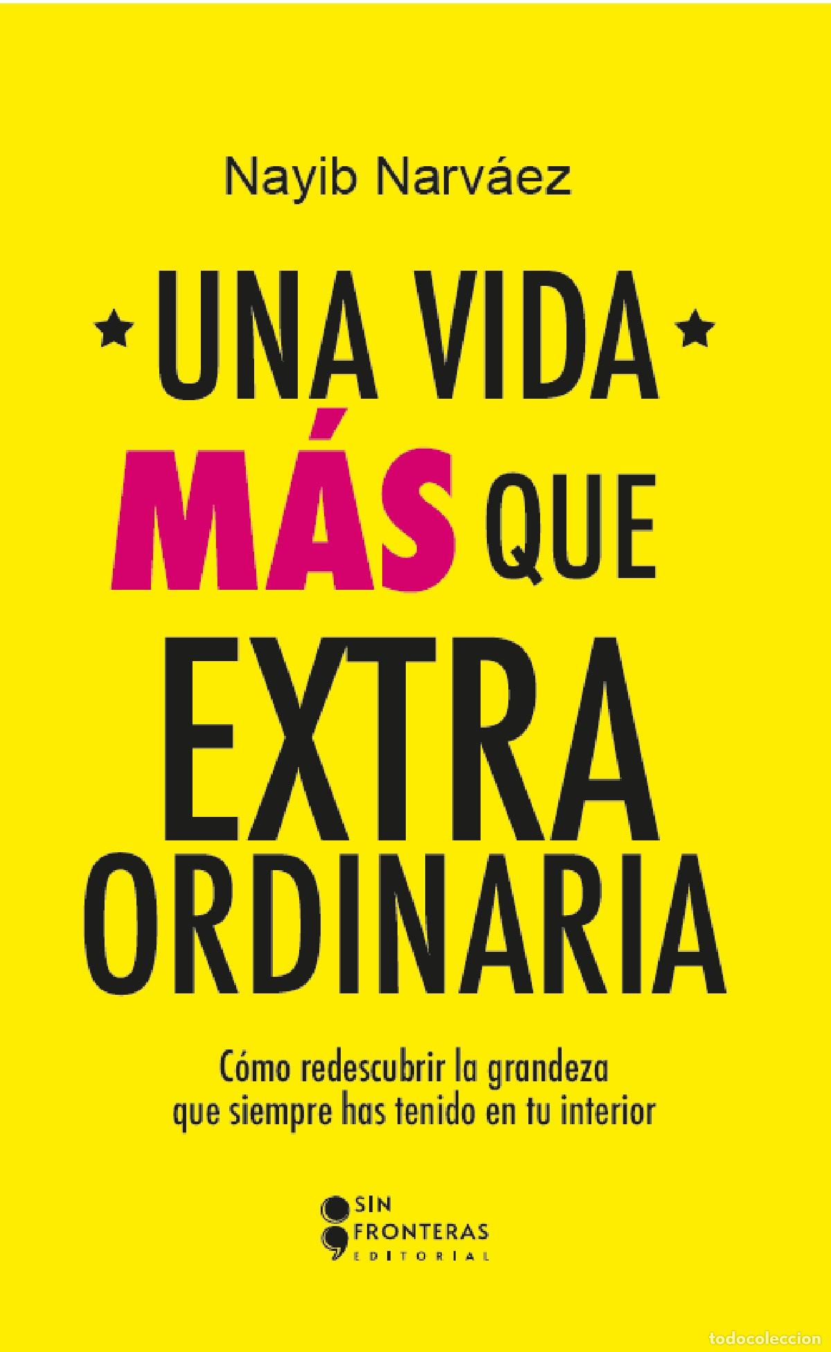 B&uuml;cher: Una vida m&aacute;s que extraordinaria - C&oacute;mo redescubrir la grandeza que siempre has tenido en tu interior