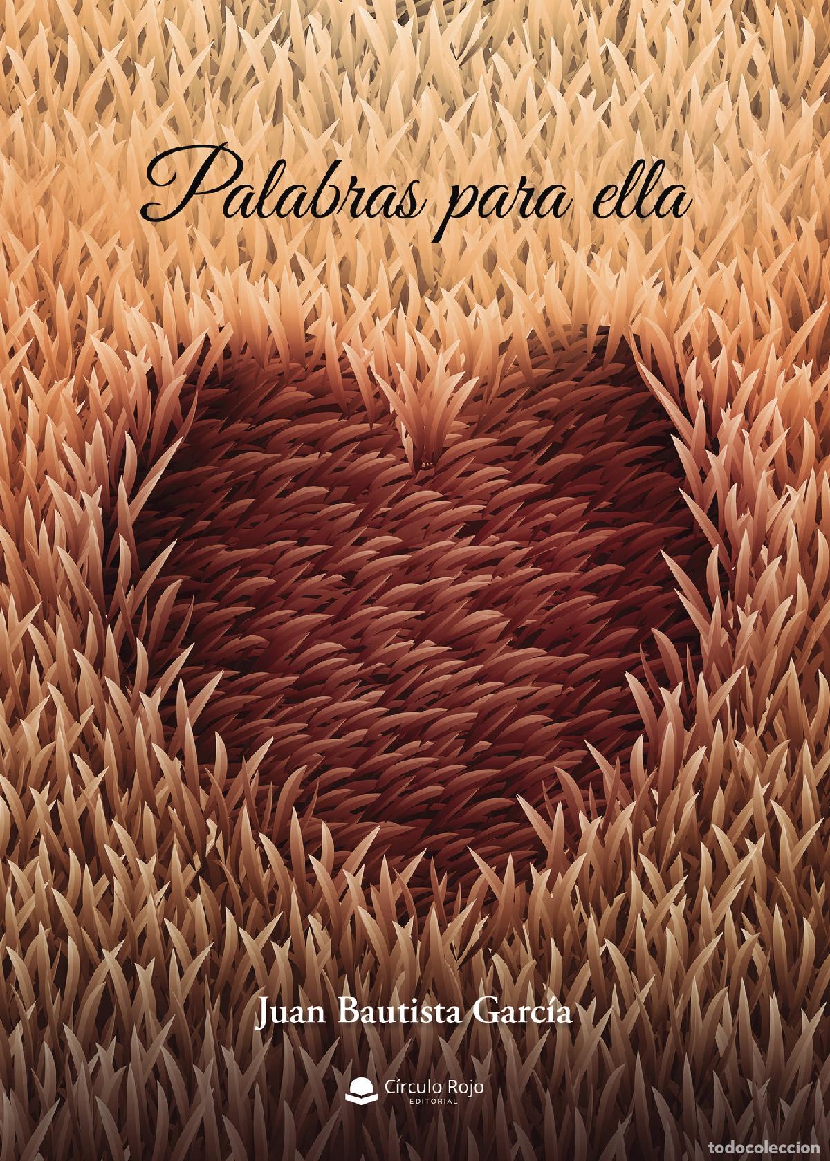 Livros: Palabras para ella - Juan Bautista Garc&iacute;a Garc&iacute;a