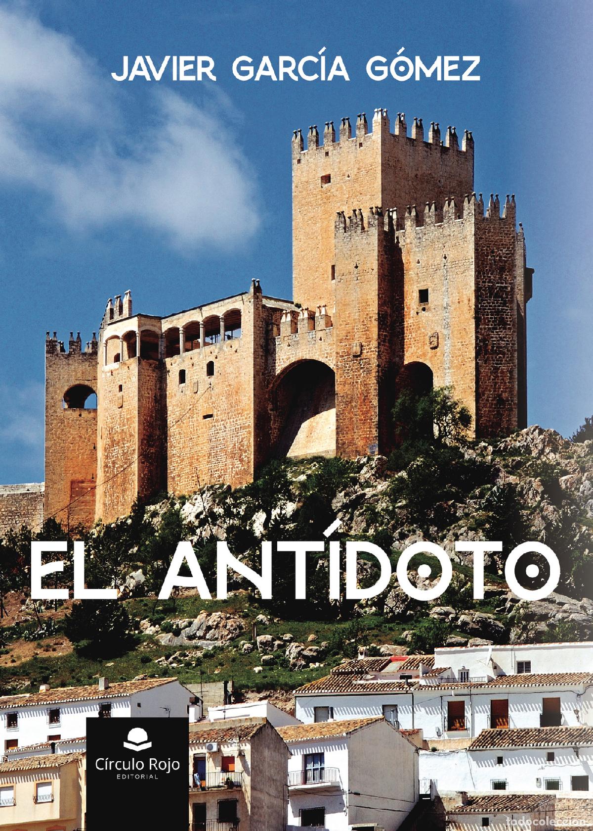 B&uuml;cher: El ant&iacute;doto - Javier Garc&iacute;a G&oacute;mez