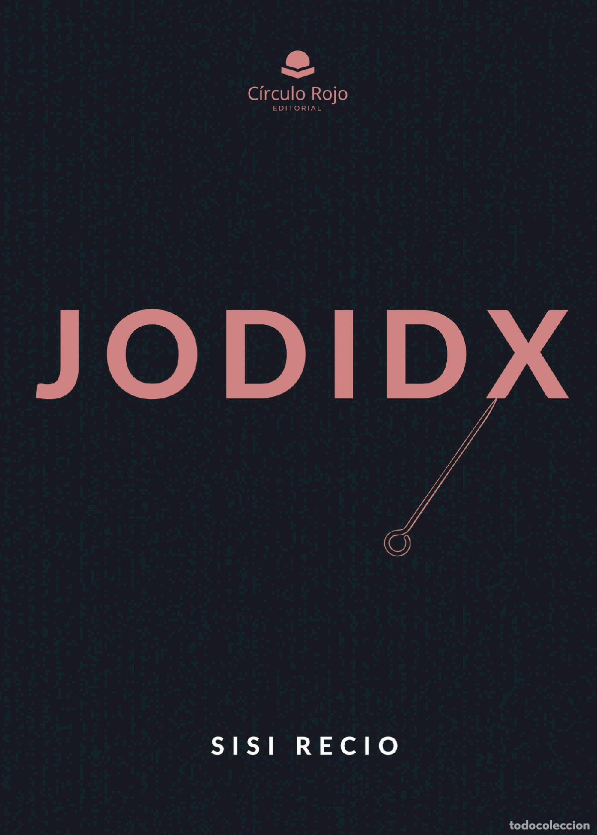 Libros: Jodidx - Sisi Recio - Foto 1
