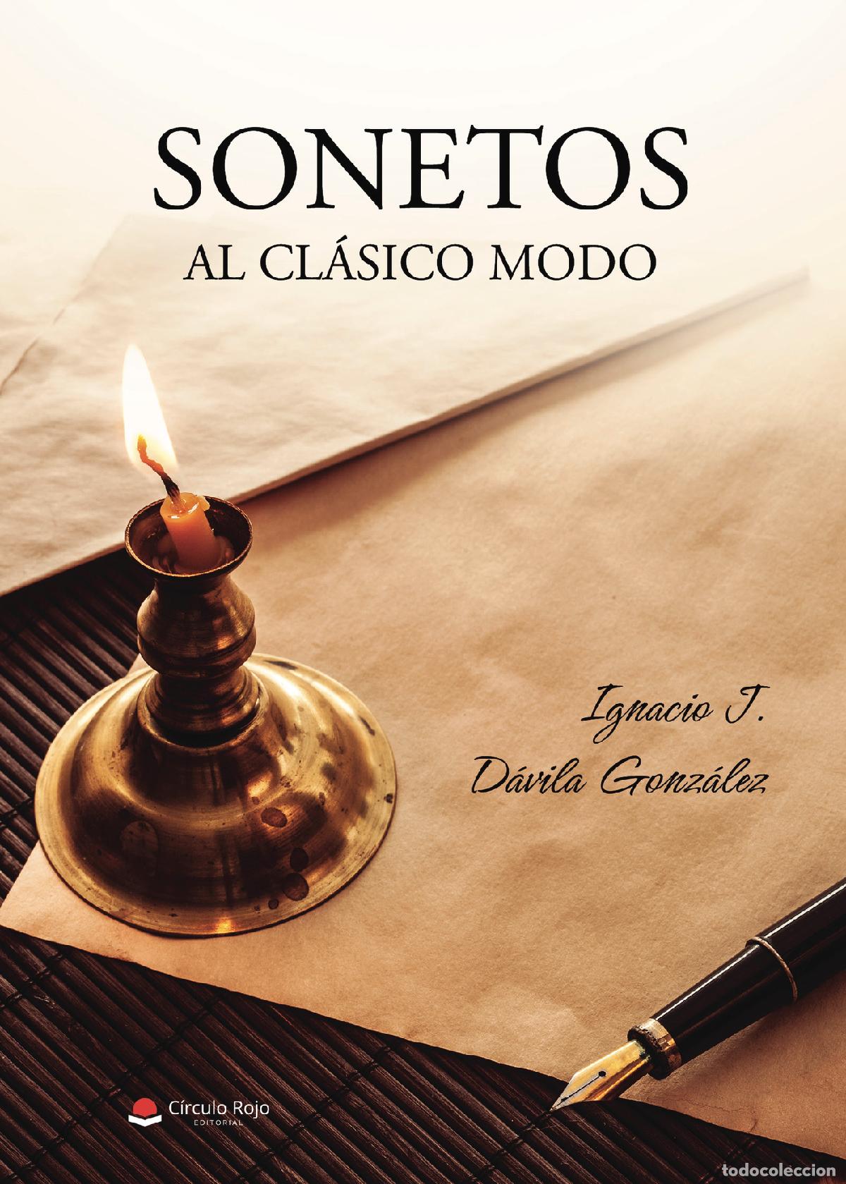 B&uuml;cher: Sonetos al cl&aacute;sico modo - Ignacio Jes&uacute;s D&aacute;vila Gonzalez