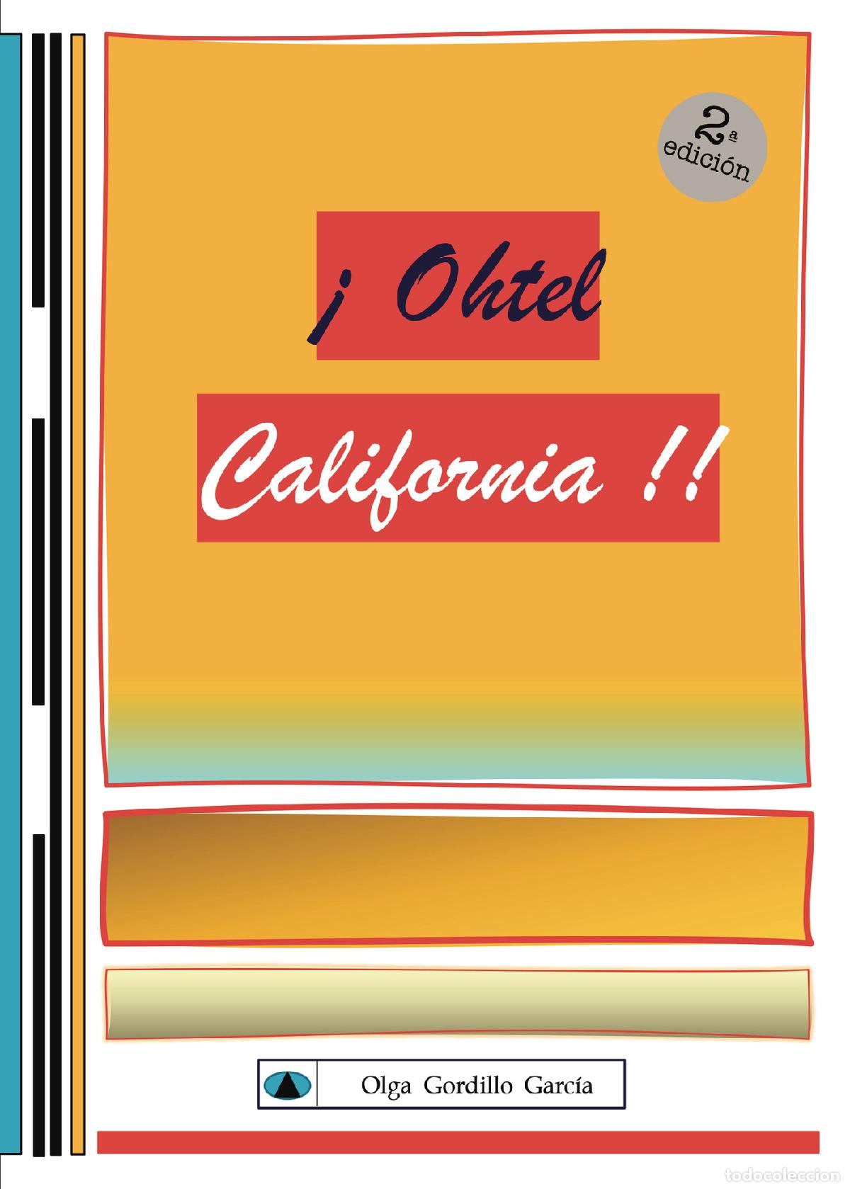 Libri: &iexcl;Ohtel California!! - Olga Gordillo Garc&iacute;a