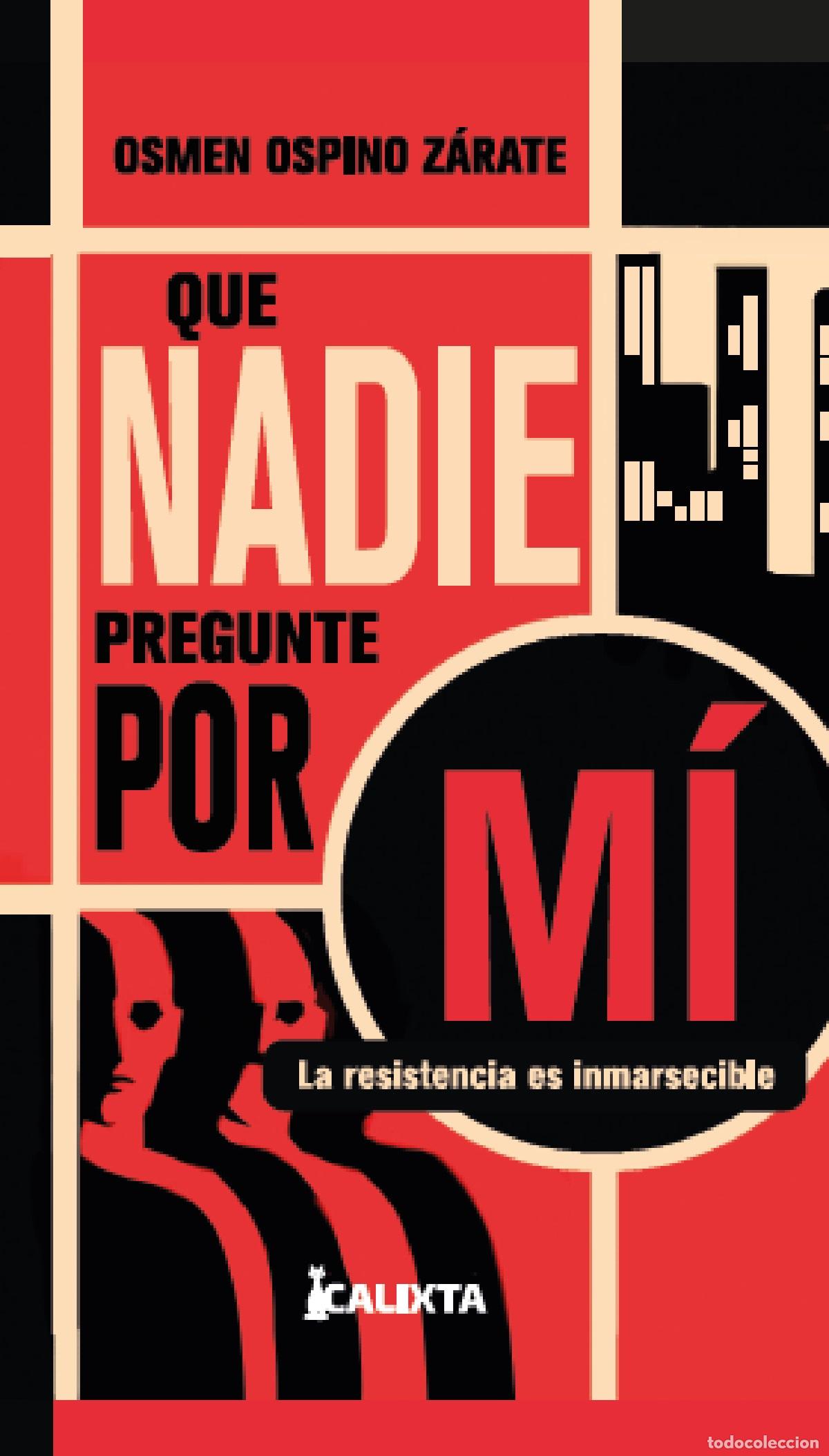 books: Que nadie pregunte por m&iacute; - La resistencia es inmarsecible - Osmen Ospino Z&aacute;rate