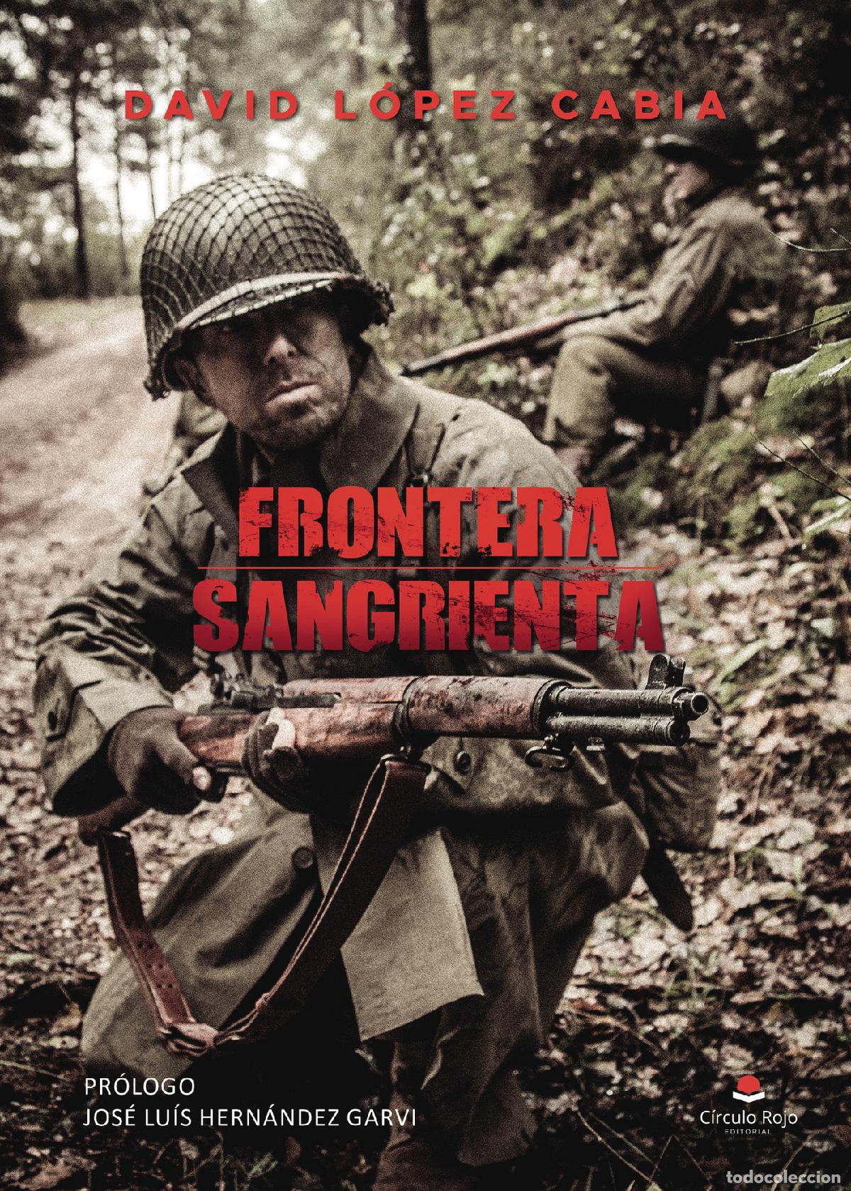 Libros: Frontera sangrienta - David L&oacute;pez Cabia - Foto 1
