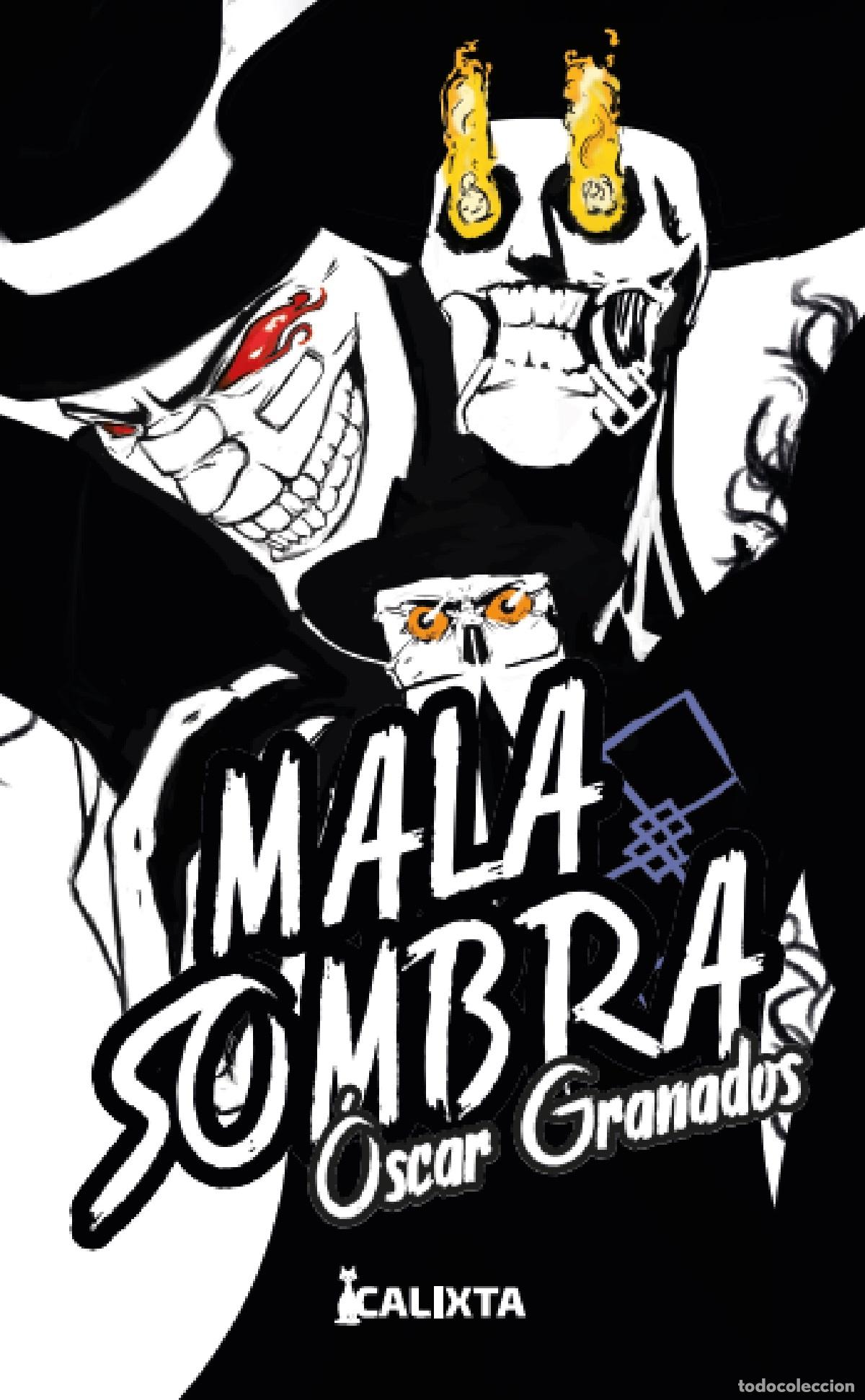 B&uuml;cher: Mala sombra - Oscar Granados