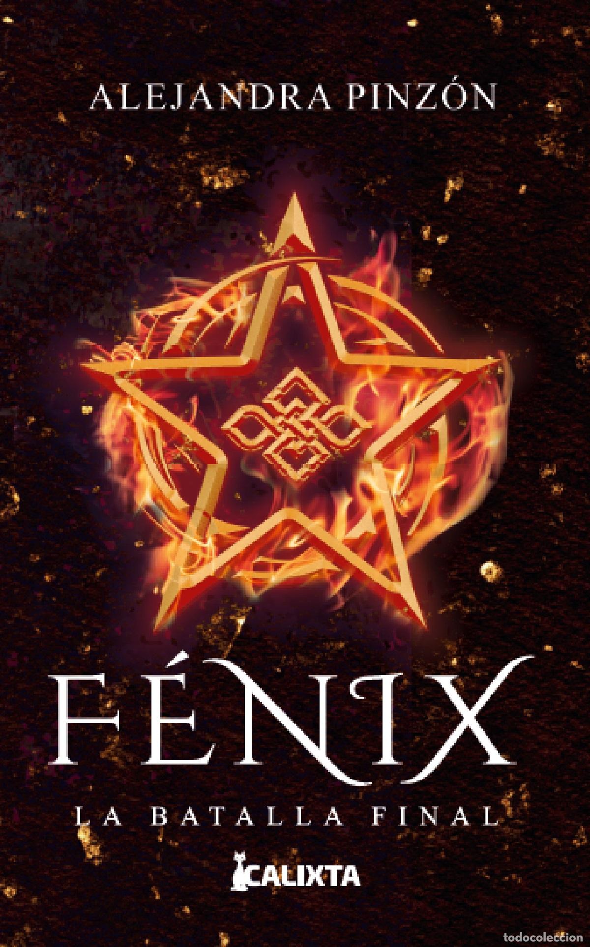 B&uuml;cher: F&eacute;nix - La batalla final - Mar&iacute;a Alejandra Pinz&oacute;n Zubieta