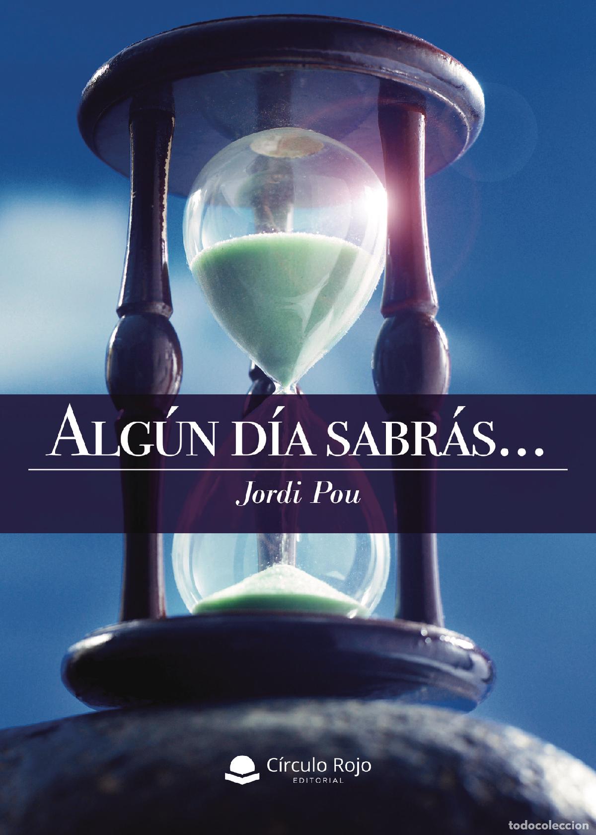 Libros: Alg&uacute;n d&iacute;a sabr&aacute;s? - Jordi Pou