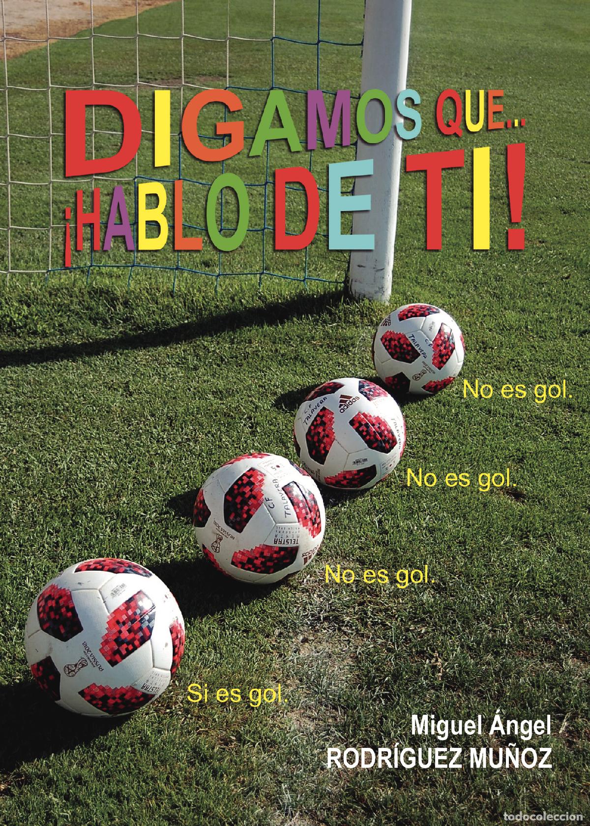 B&uuml;cher: Digamos que... &iexcl;hablo de ti! - Miguel &Aacute;ngel Rodr&iacute;guez Mu&ntilde;oz