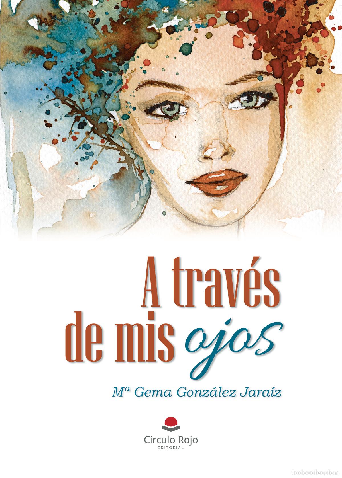 books: A trav&eacute;s de mis ojos - M&ordf; Gema Gonz&aacute;lez Jara&iacute;z