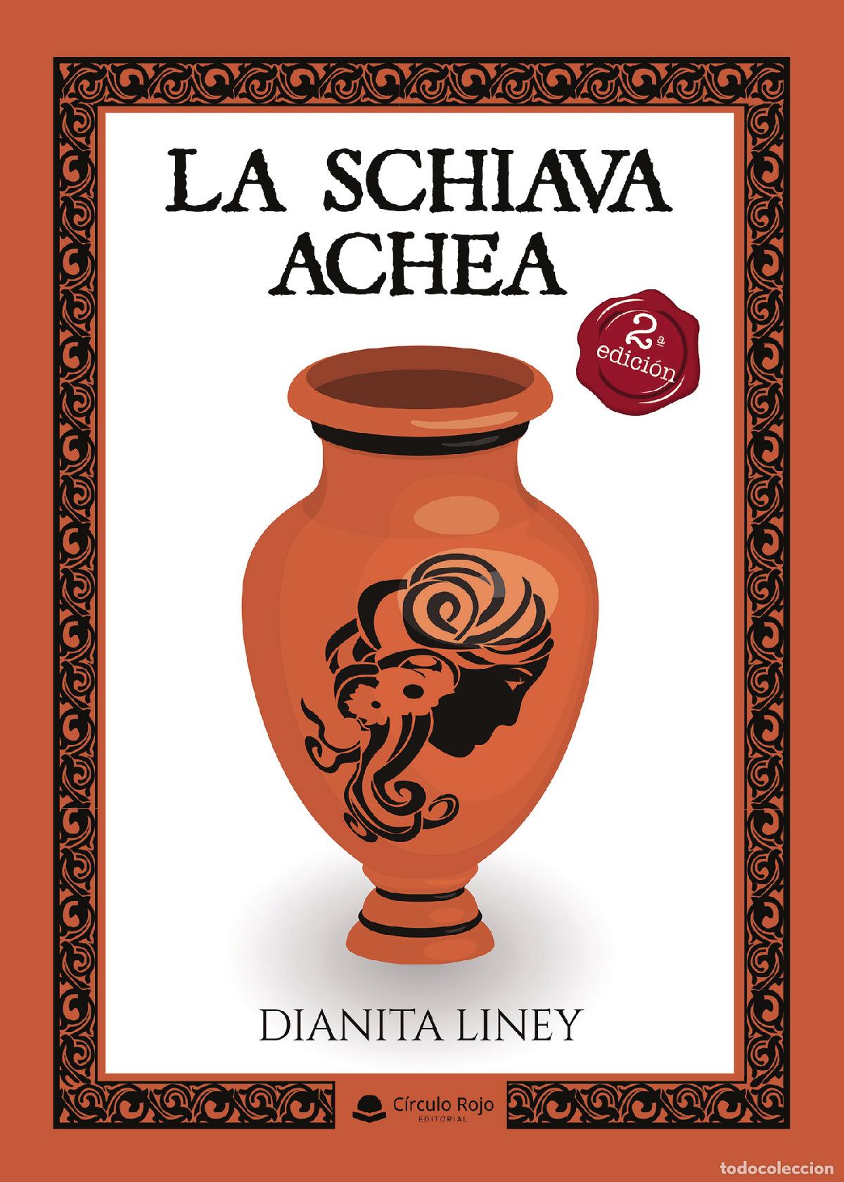 Libri: La schiava achea - Dianita Liney