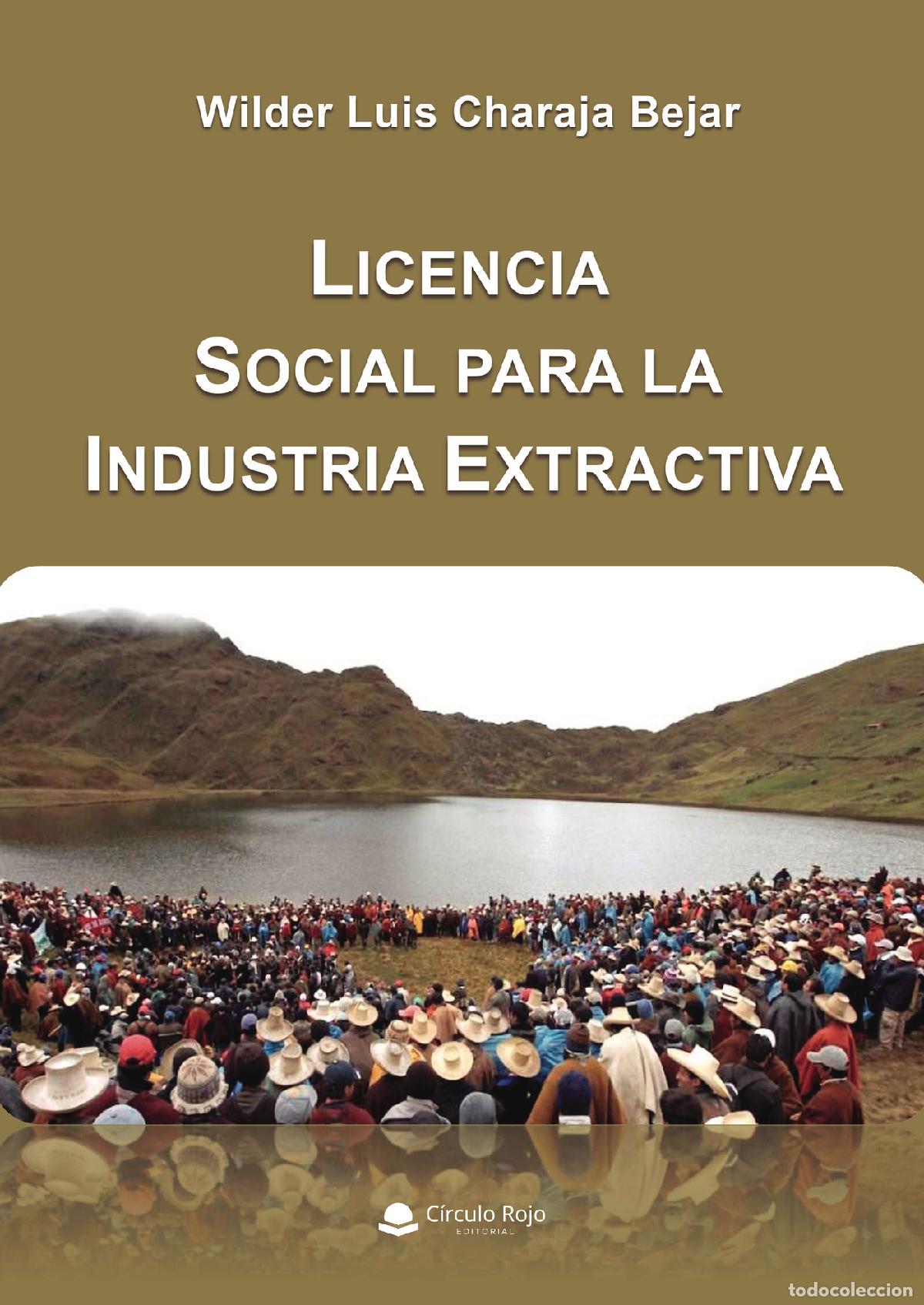 Libri: Licencia social para la industria extractiva - Wilder Luis Charaja Bejar