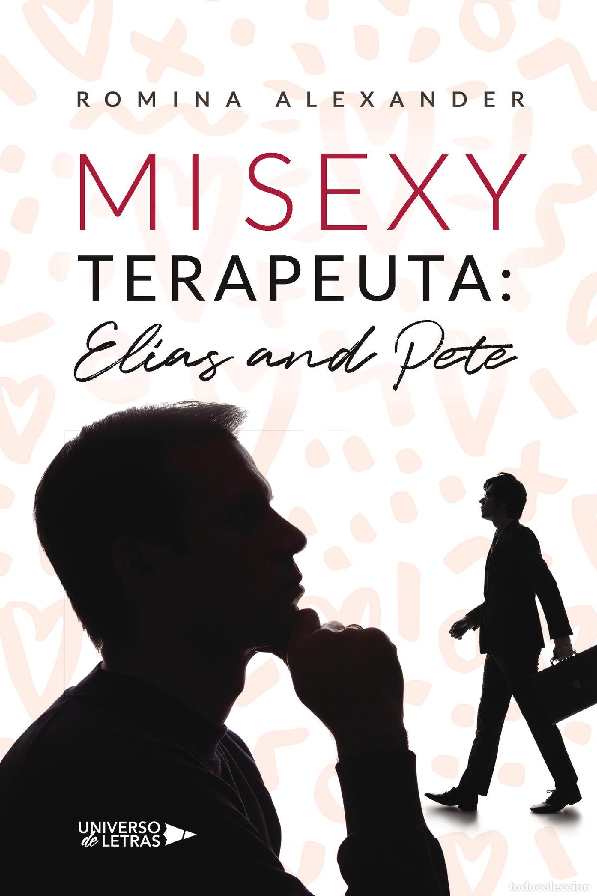 Libri: Mi sexy terapeuta: El&iacute;as and Pete - Romina Alexander