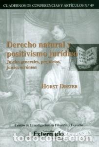 Libri: Derecho natural y positivismo jur&iacute;dico juicios generales, prejuicios, juicios err&oacute;neos - Horst Drei