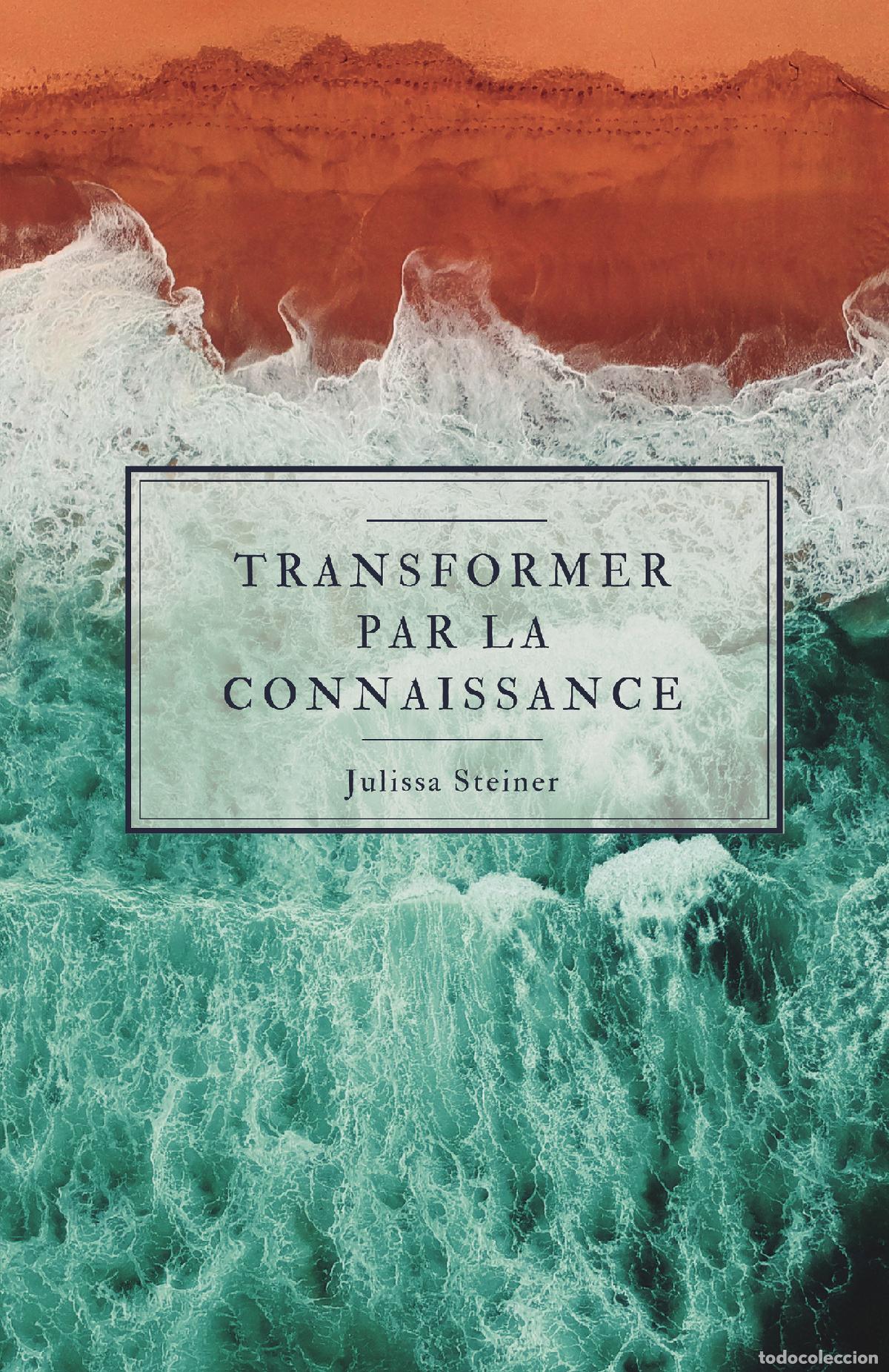 Libros: Transformer par la Connaisance - &Eacute;difi&eacute;s pour construire - Julissa Steiner