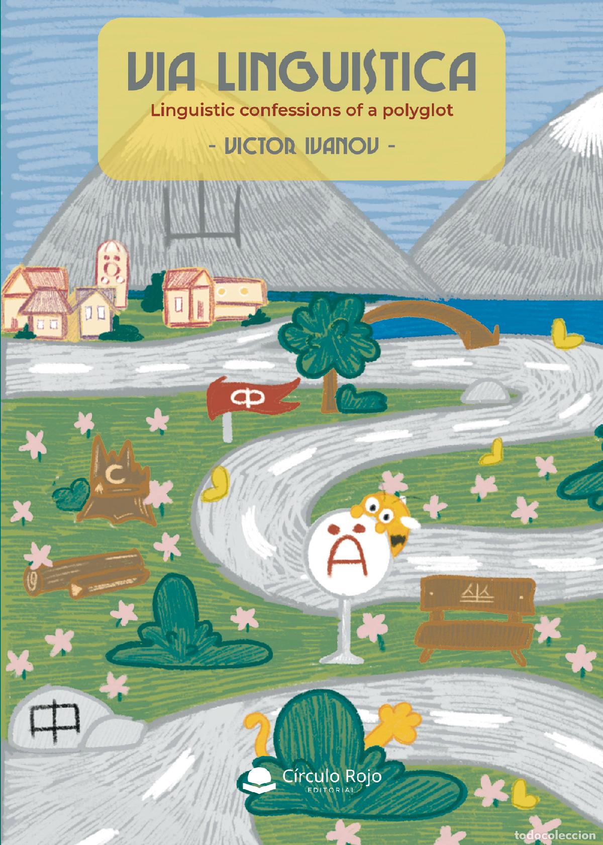 Libri: V&iacute;a ling&uuml;&iacute;stica: Linguistic confessions of a polyglot - Victor Ivanov