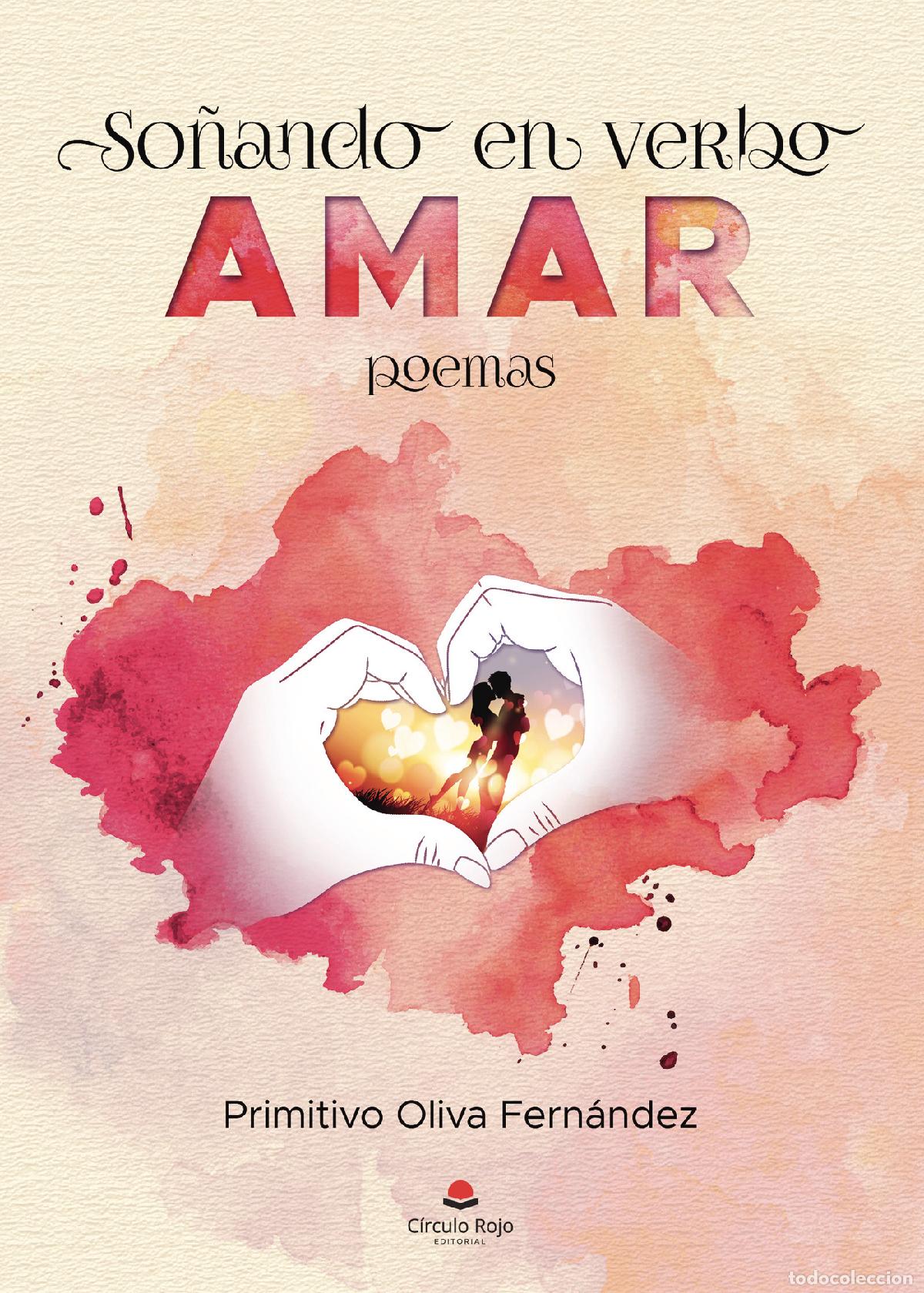 Libri: So&ntilde;ando en verbo amar - Primitivo Oliva Fern&aacute;ndez