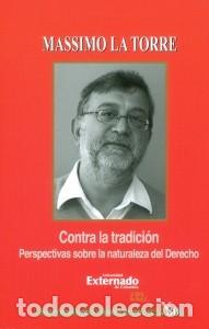 Libri: Contra la tradici&oacute;n - Perpectivas sobre la naturaleza del Derecho - Massimo la Torre