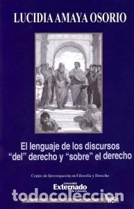 Libri: El lenguaje de los discursos del derecho y sobre el derecho - Lucidia Amaya Osorio