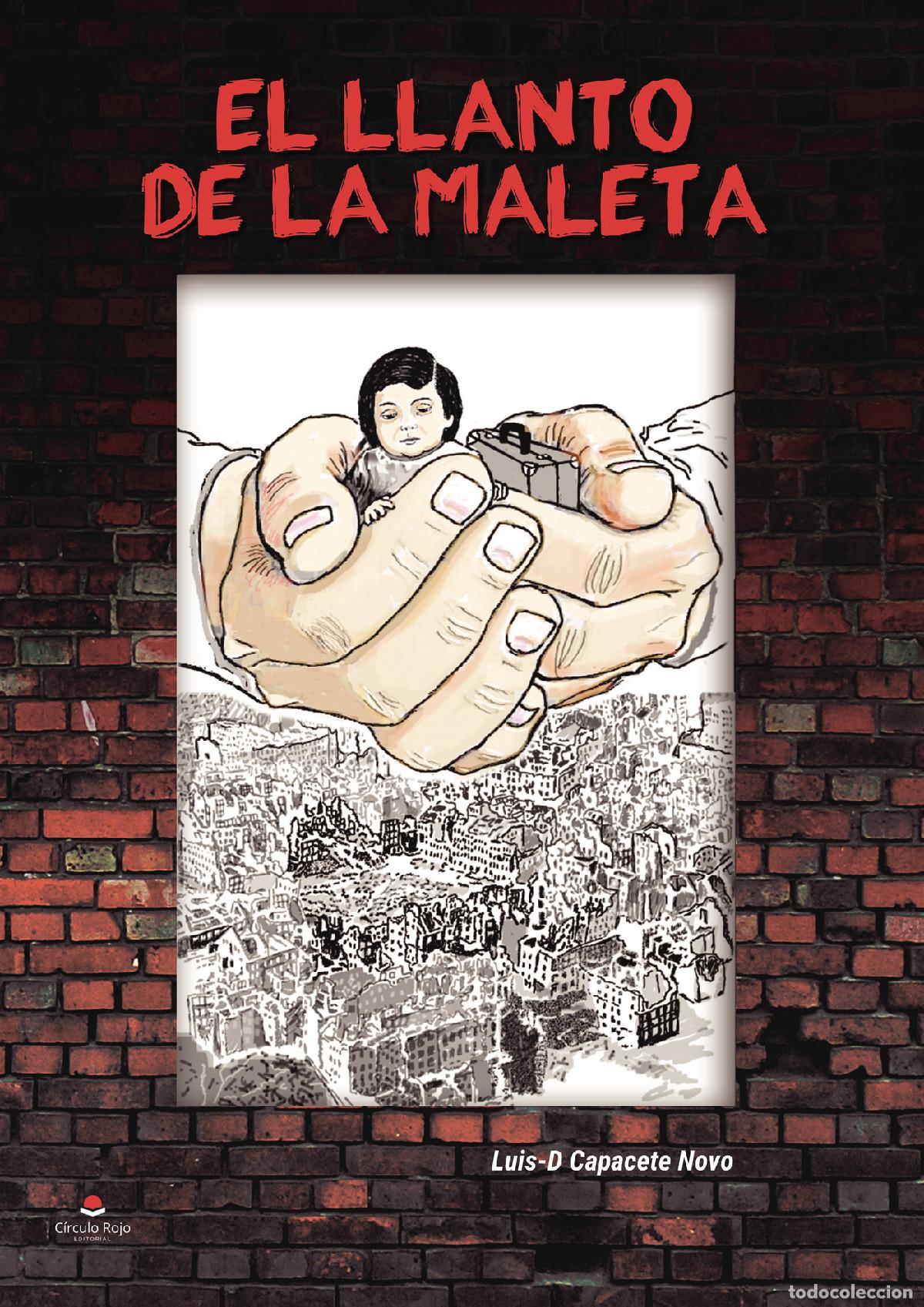 Livros: El llanto de la maleta - Luis-Domingo Capacete Novo