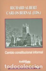 Libri: Cambio constitucional informal - Carlos Bernal Pulido