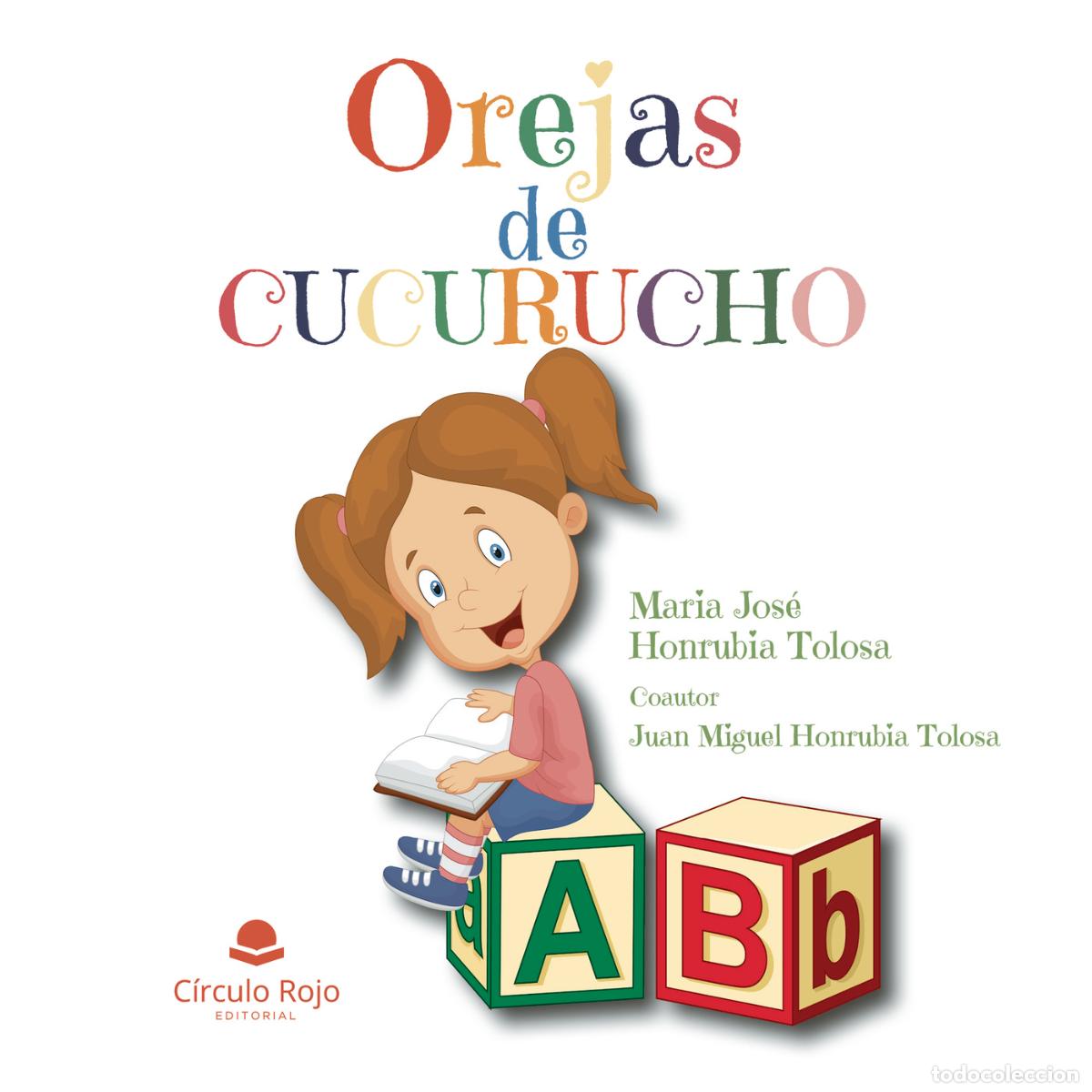 Libri: Orejas de cucurucho - M&ordf; Jos&eacute; Honrubia Tolosa